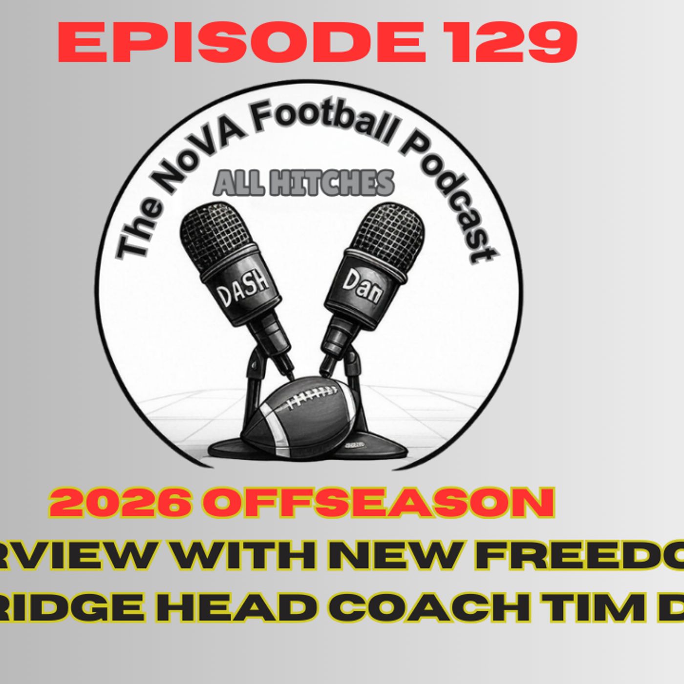 Interview with new Freedom Woodbridge HC - Tim Denny [EP129] - All Hitches: Nova Football Podcast