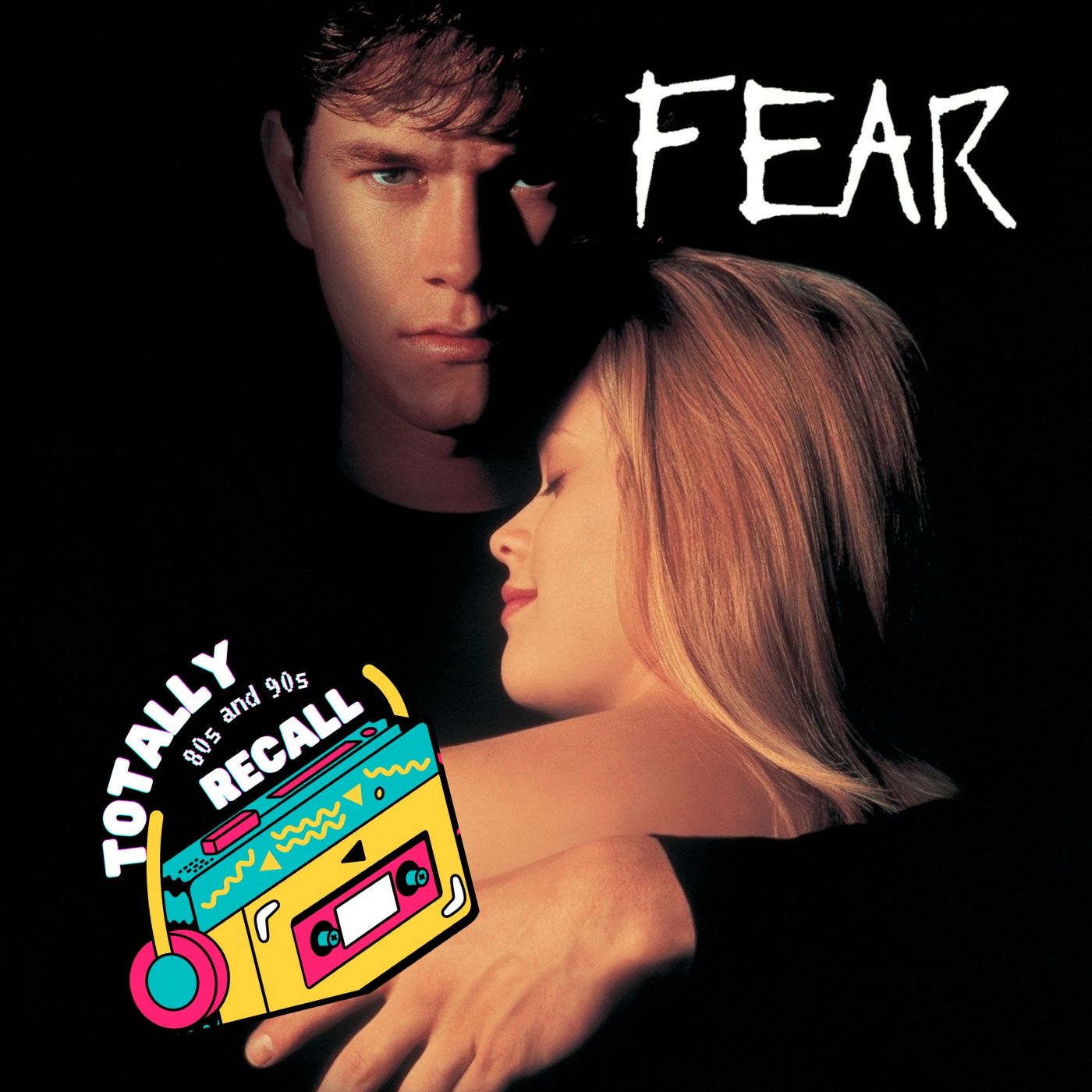 Fear (1996): Why This 90s Thriller Scares Us 4 Eva episode artwork