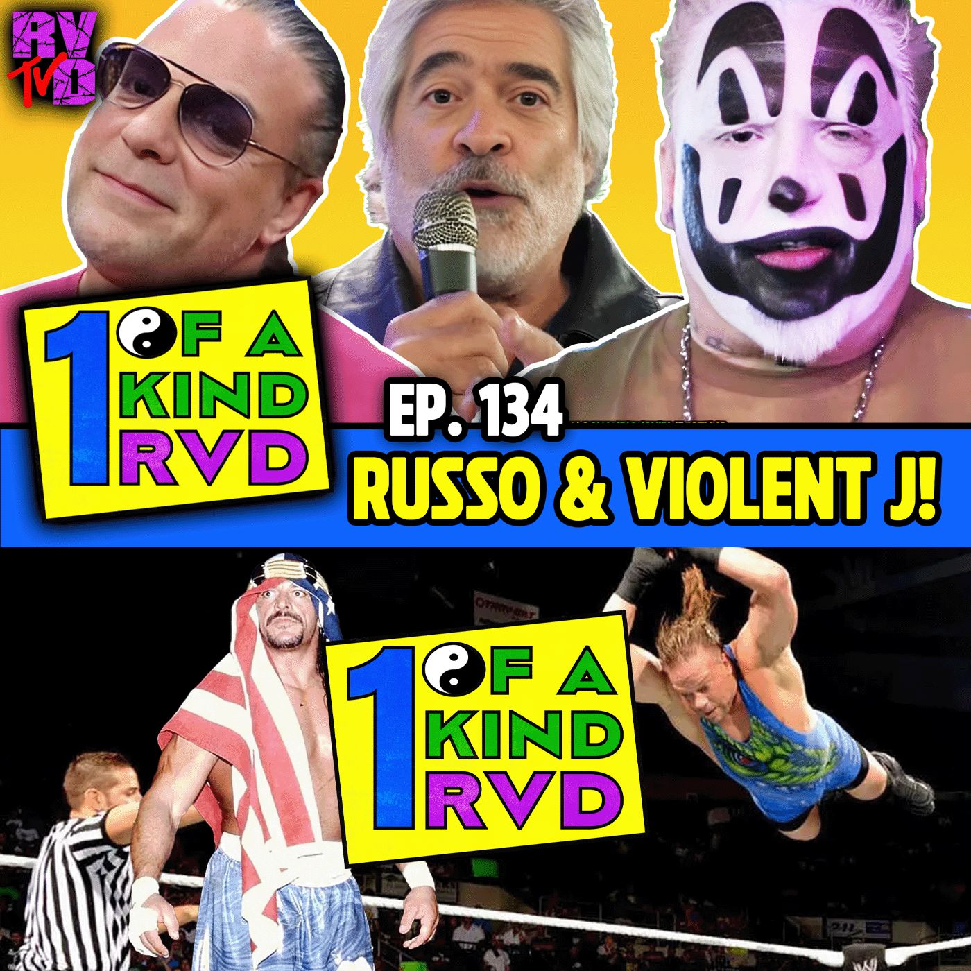 Episode 134: "Vince Russo, Violent J & JCW Invade RVD!"