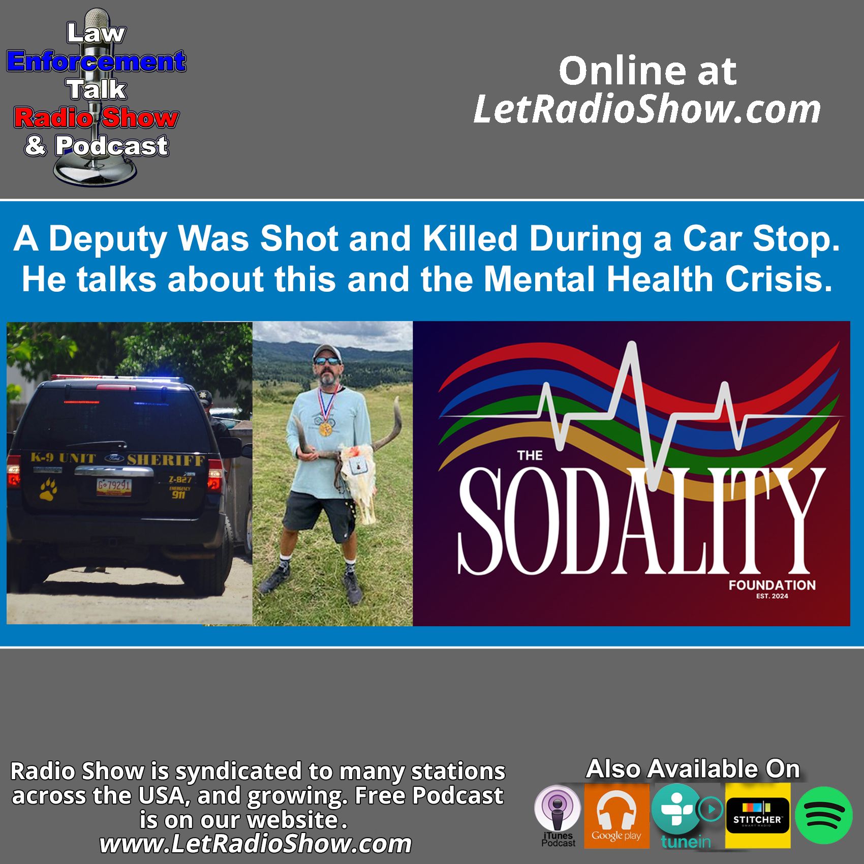 A Deputy Was Shot and Killed