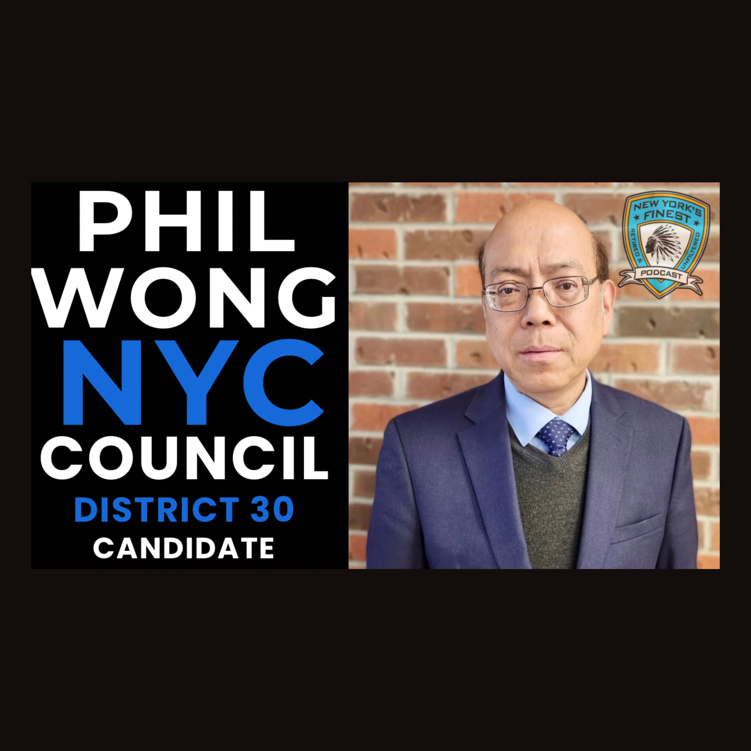 Phil Wong : Candidate for NYC Council District 30
