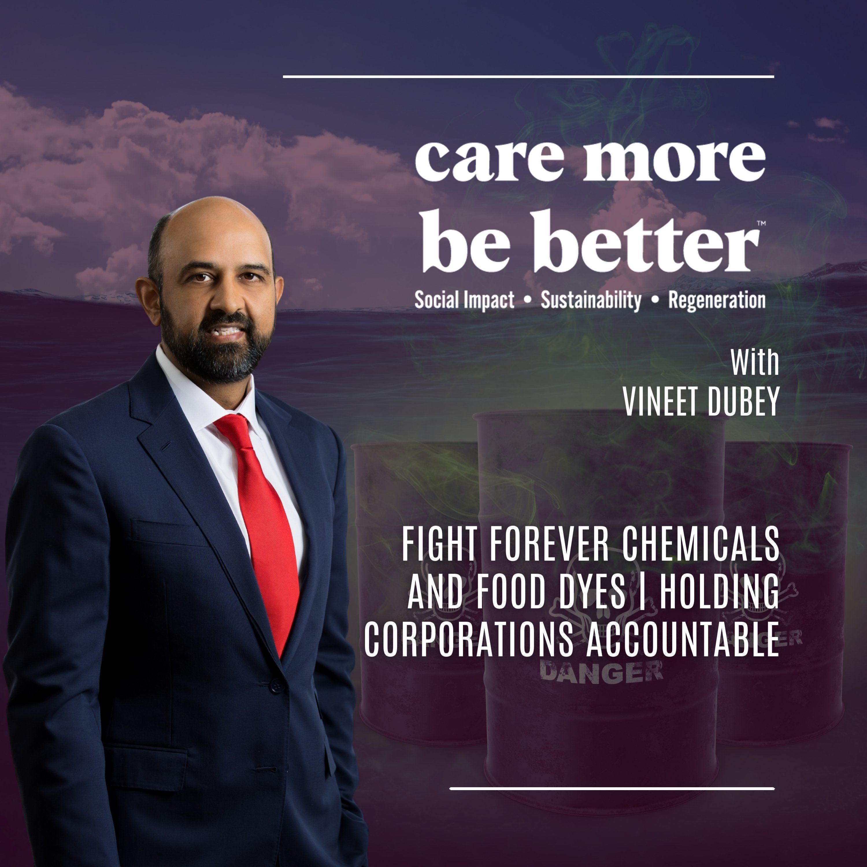 Fight Forever Chemicals And Food Dyes | Holding Corporations Accountable With Vineet Dubey