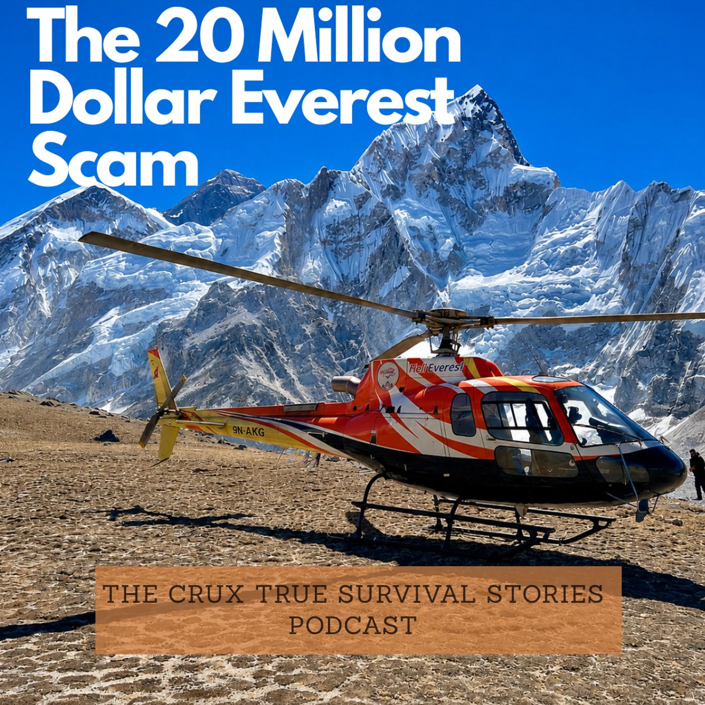 Poisoned on Everest: The $20 Million Rescue Scam | Disaster Strikes