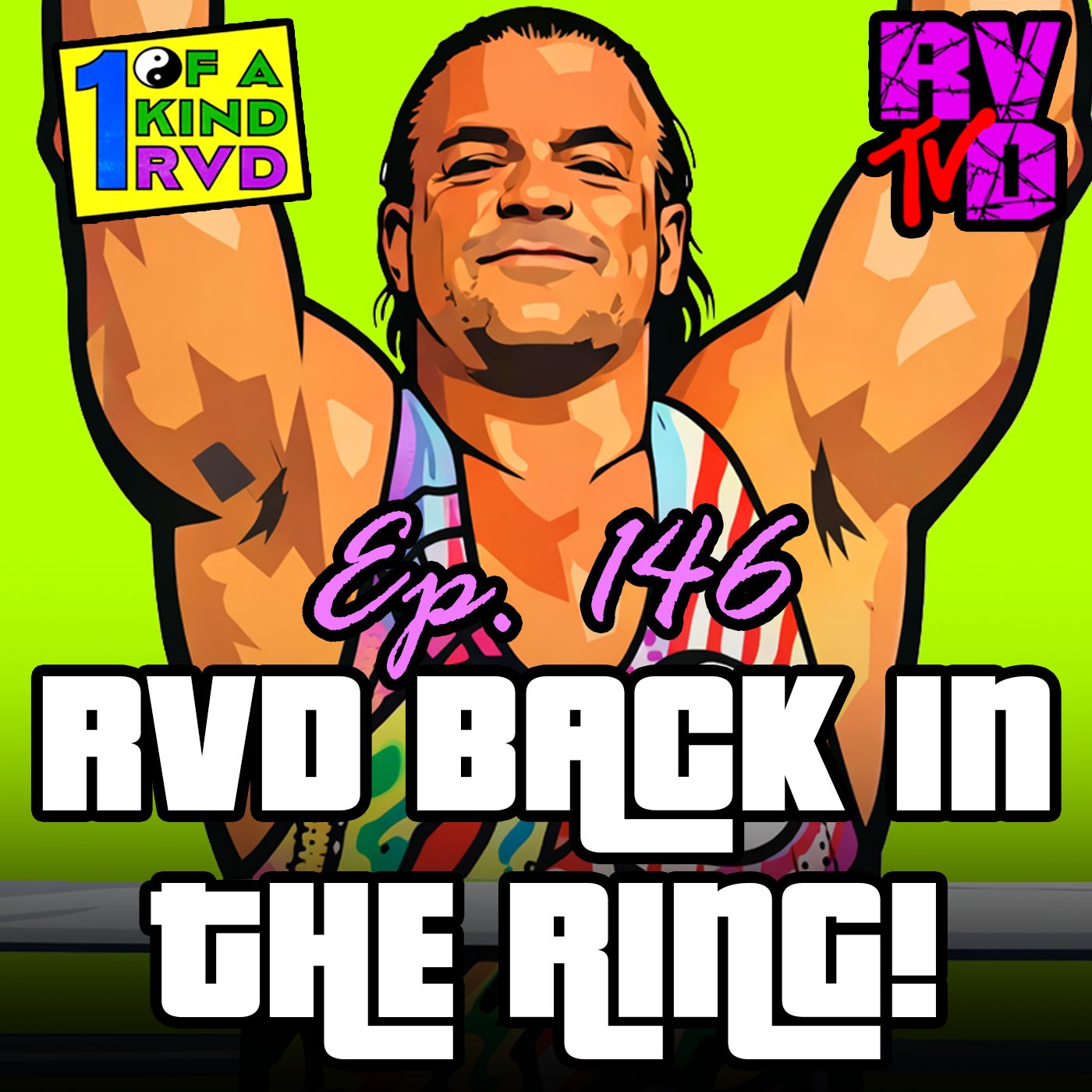Episode 146: "RVD Returns To The Ring!"