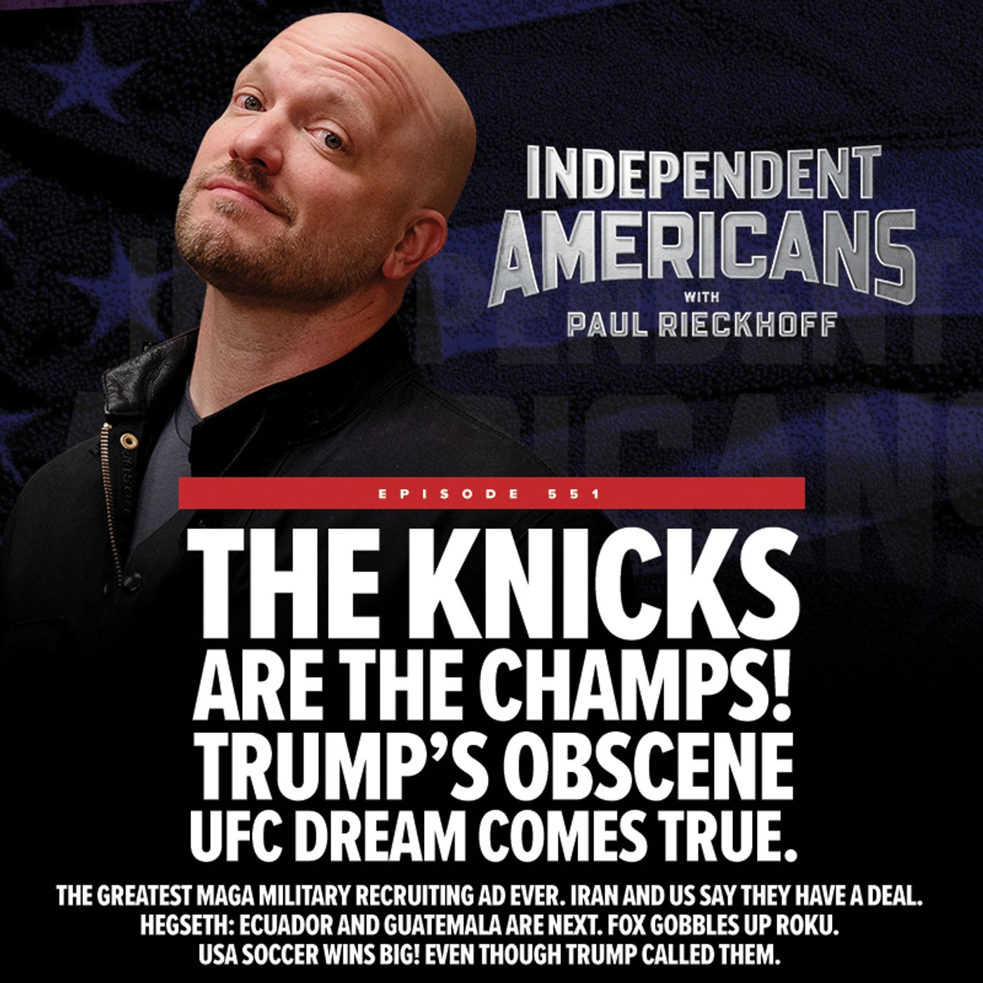 The Knicks Are The Champs! Trump’s Obscene UFC Dream Comes True. episode artwork