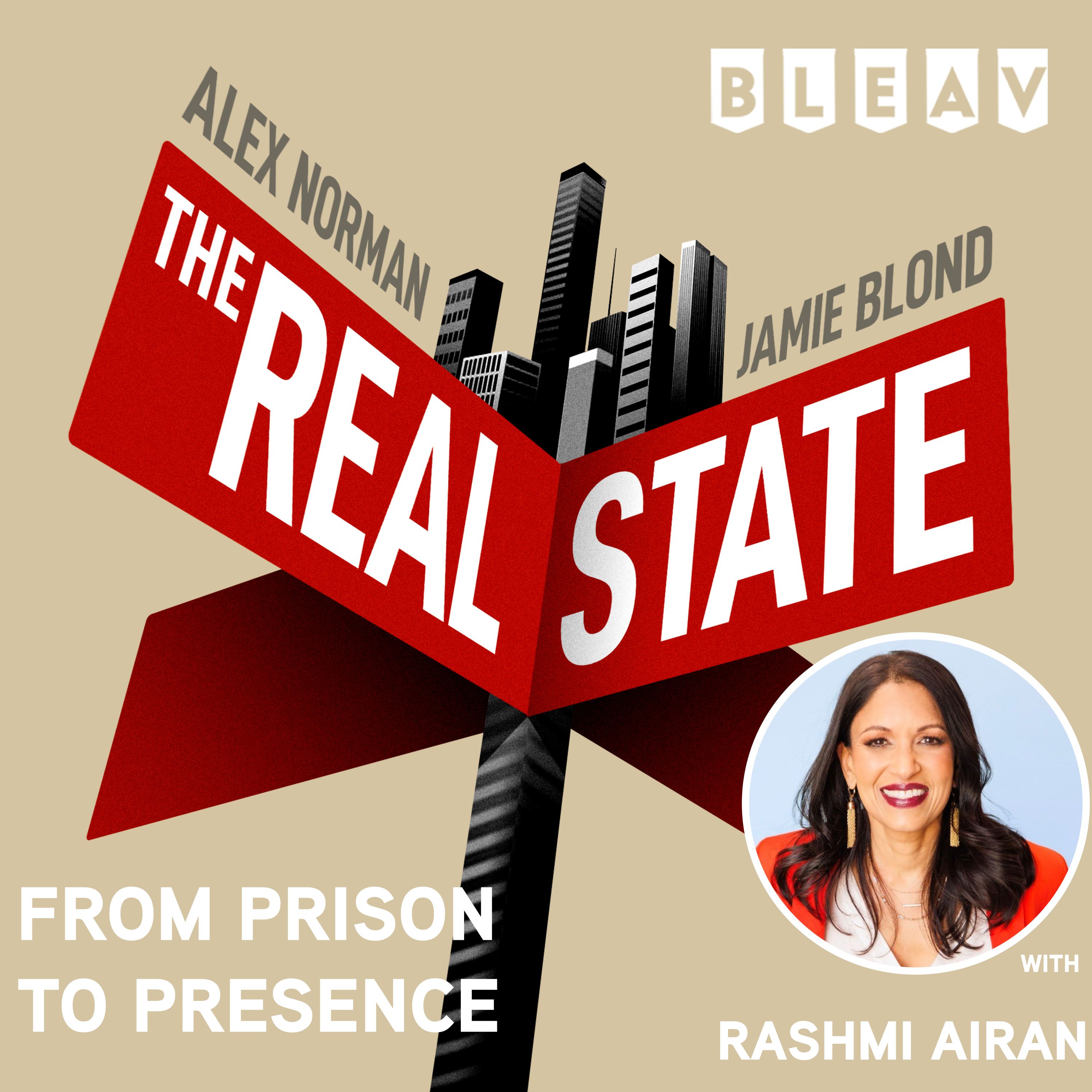 From Prison to Presence: Rashmi Airan on Redemption, Leadership & Rising Through Adversity