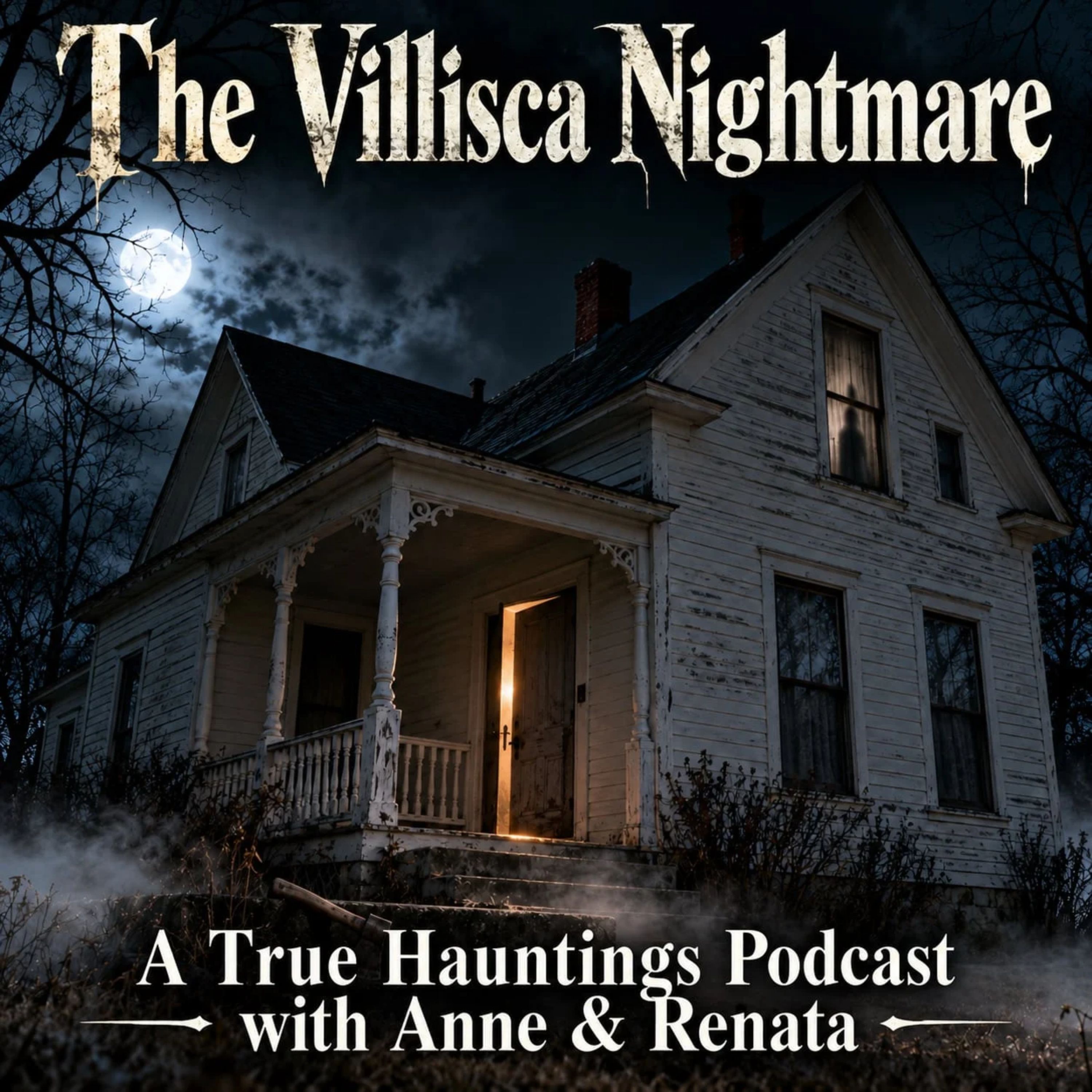The Villisca Nightmare - A True Hauntings Podcast