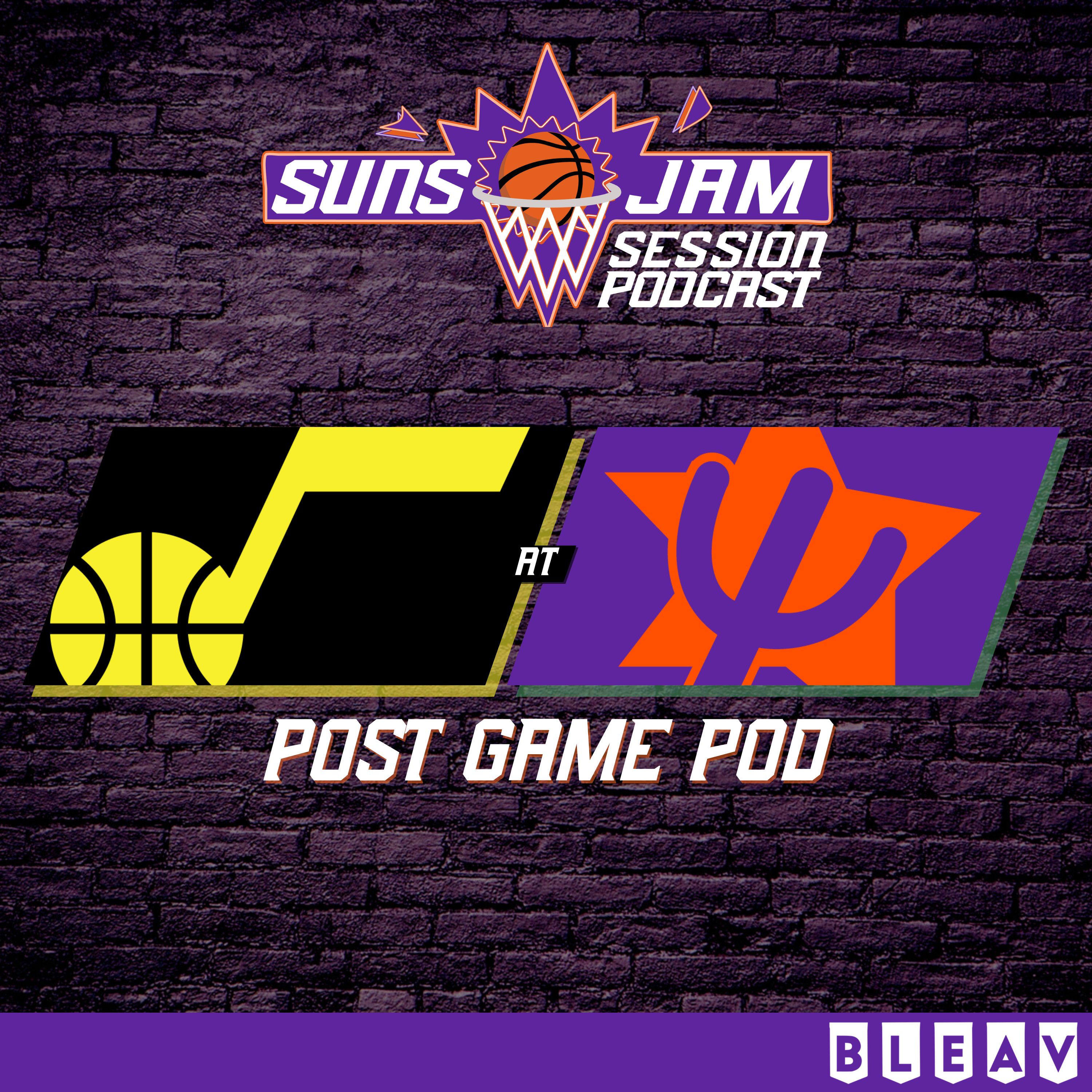 679. Suns (18-19) vs. Jazz Post Game Pod