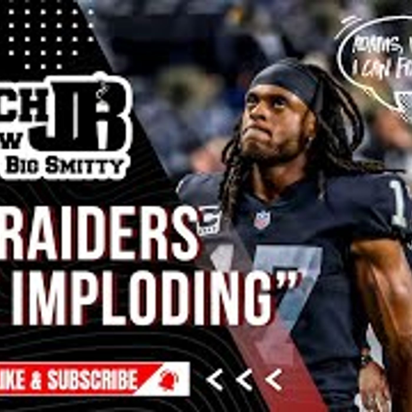RAIDERS ARE IMPLODING! | THE COACH JB SHOW WITH BIG SMITTY