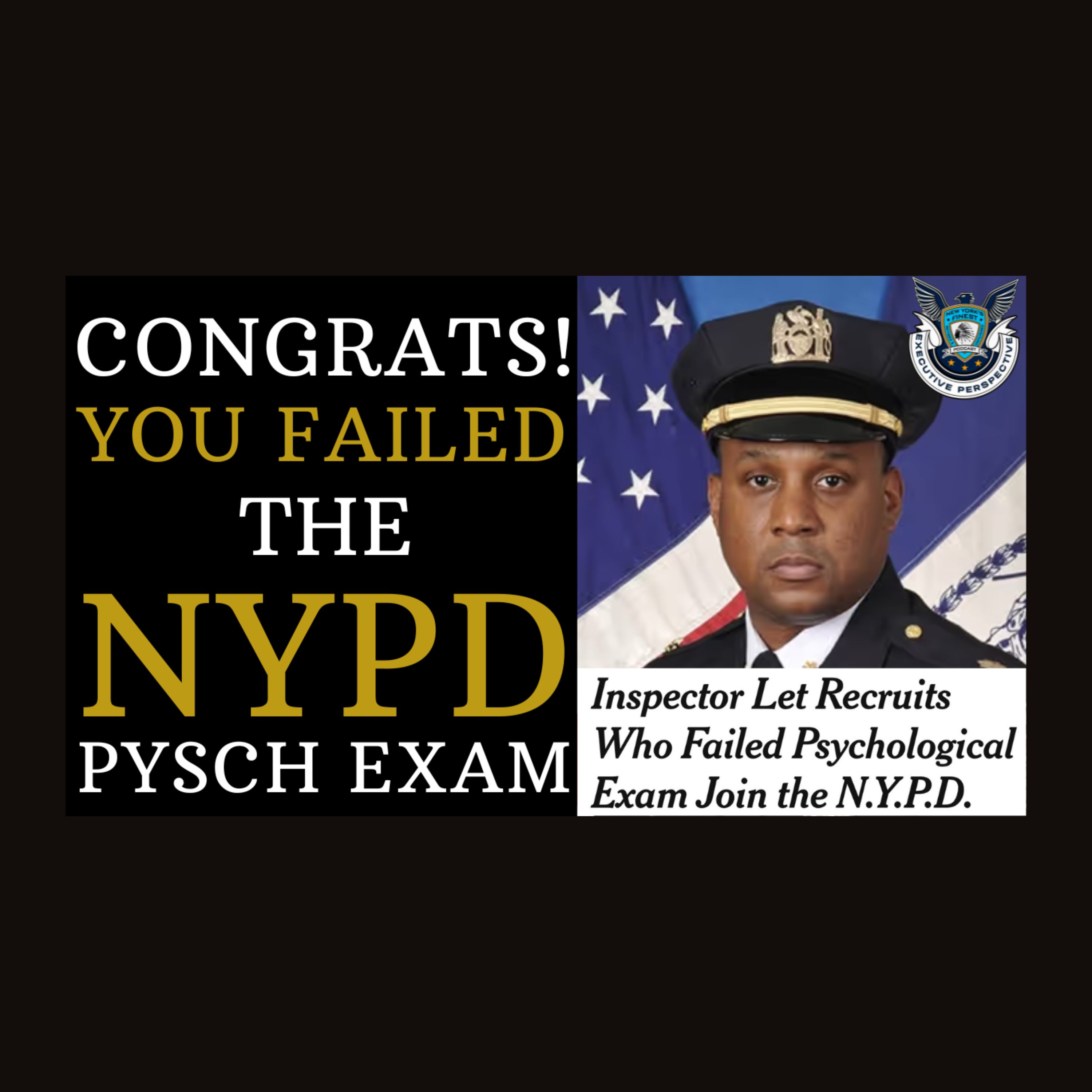 Does the NYPD's Psychological Exam Matter ?