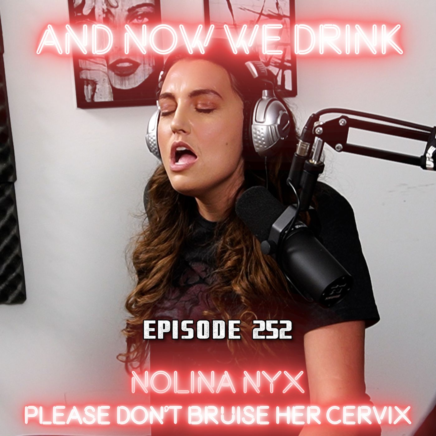 And Now We Drink Episode 252: With Nolina Nyx episode artwork