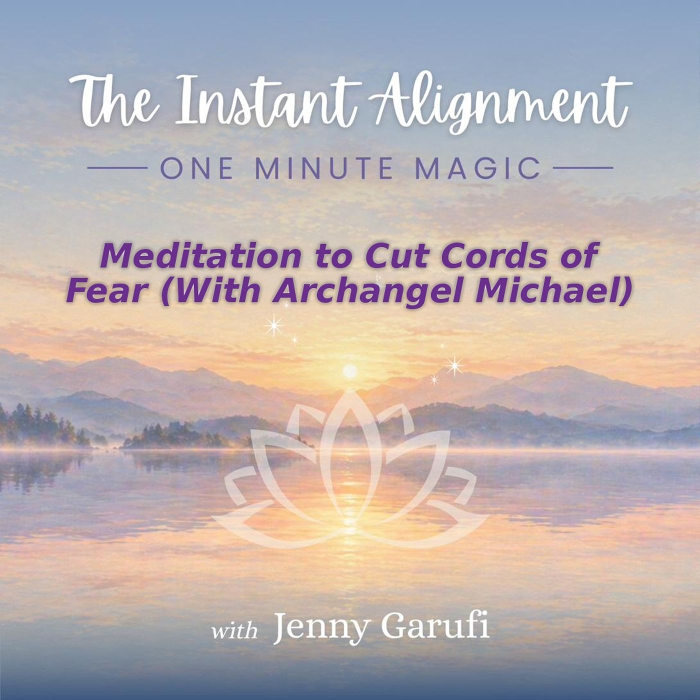 Fear-Release Meditation (1-Min) — Archangel Michael Cord-Cutting Visualization