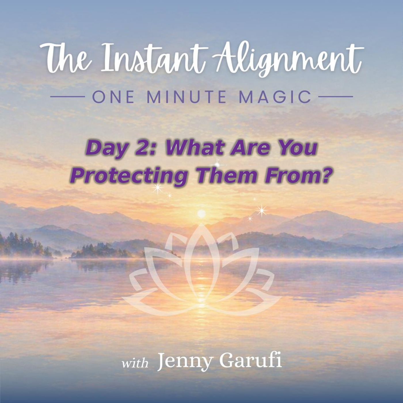1-Minute Meditation — Undiluted You Day 2: Stop Shrinking (What Are You Protecting Them From?)