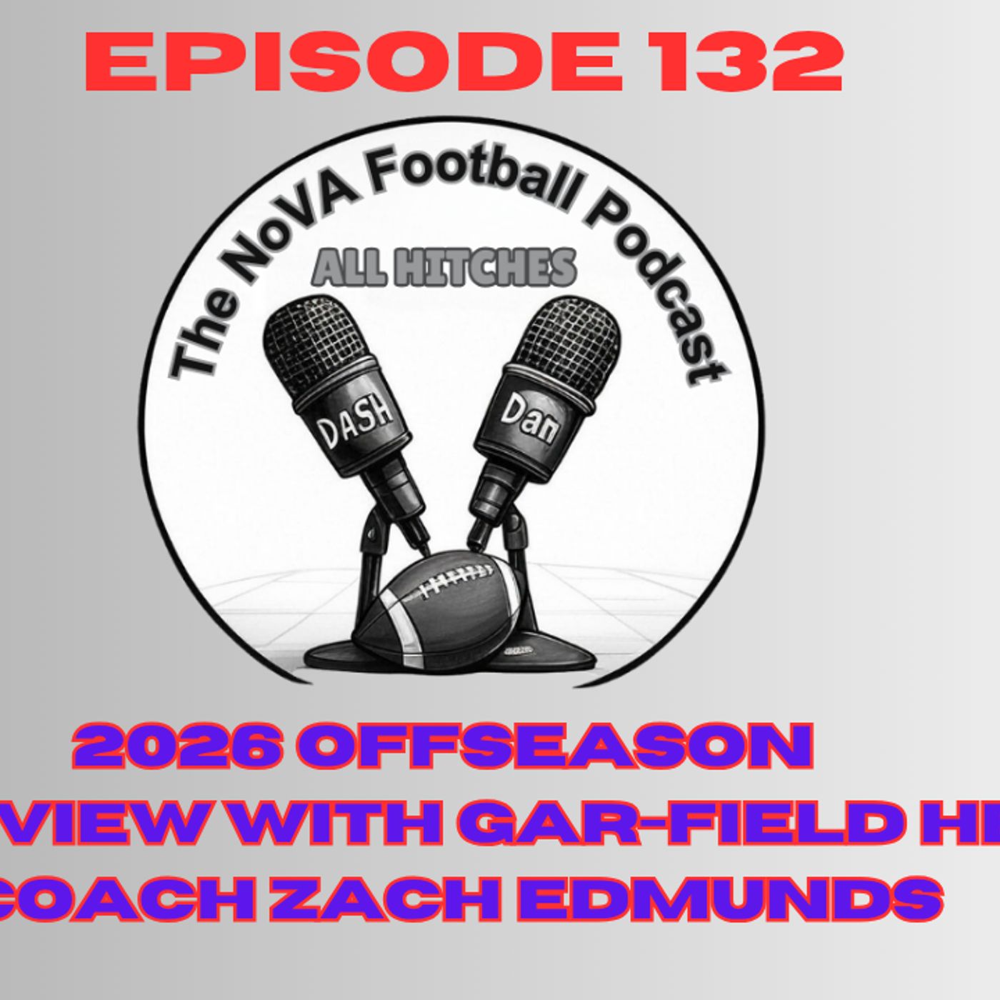 Interview with Gar-Field HC - Zach Edmunds [EP132] - All Hitches: Nova Football Podcast
