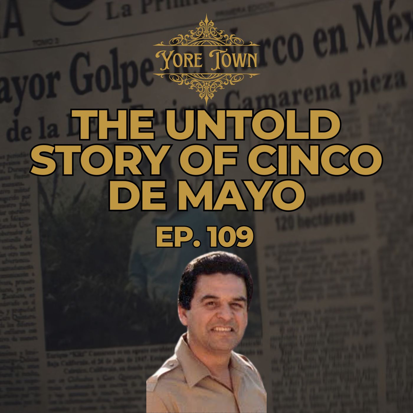 The Untold Story of Cinco de Mayo