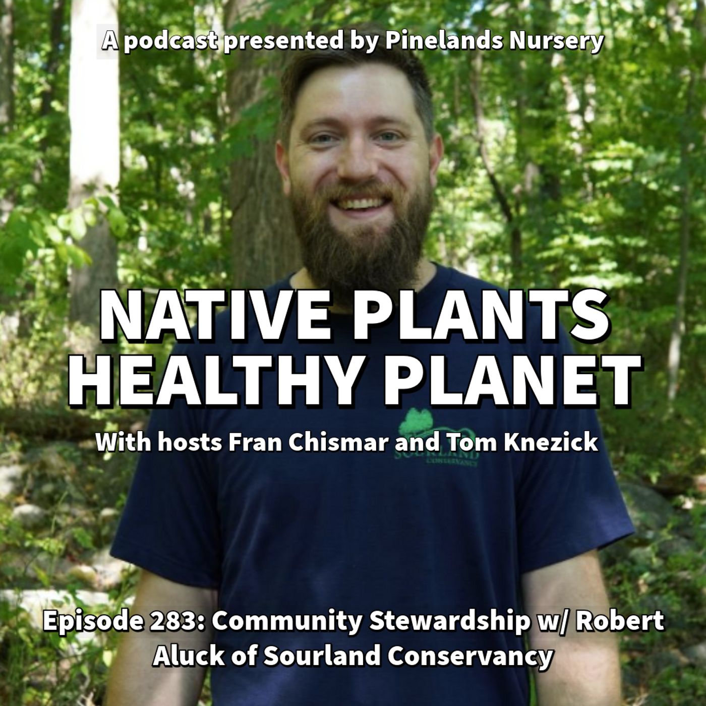 Community Stewardship with Robert Aluck of Sourland Conservancy