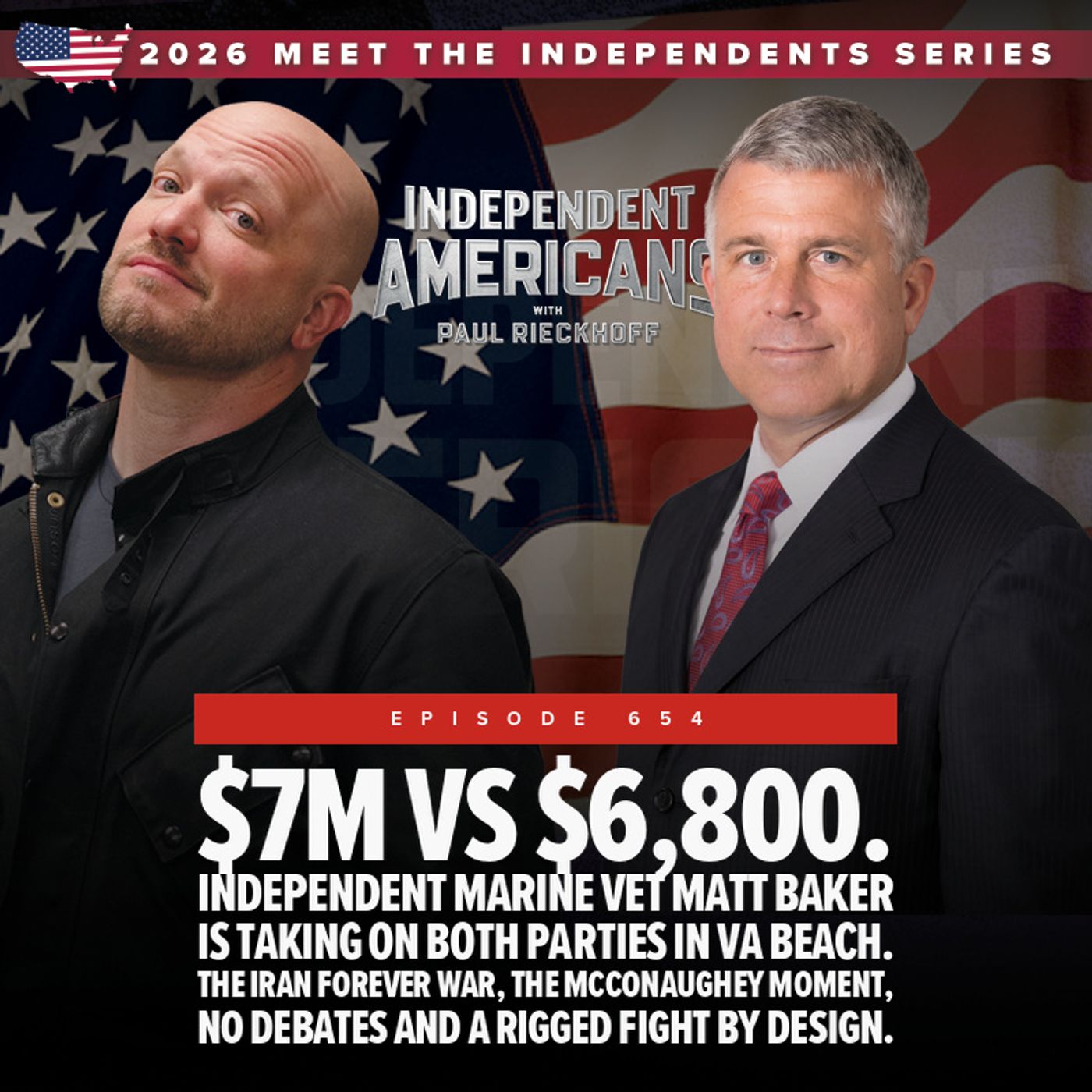 $7M vs $6,800. Independent Marine vet Matt Baker is taking on both parties in Va Beach.