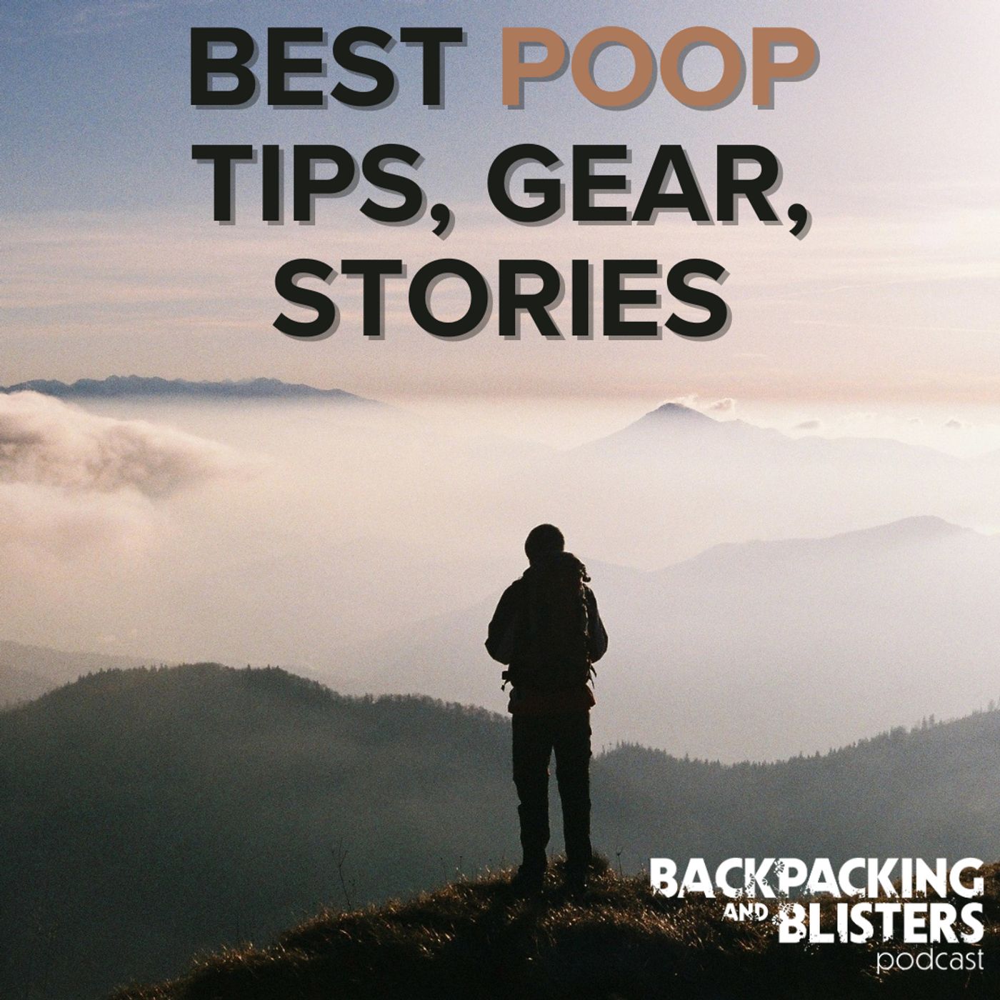 Backpacking & Blisters: A Hiking, Backpacking, and Adventure Show