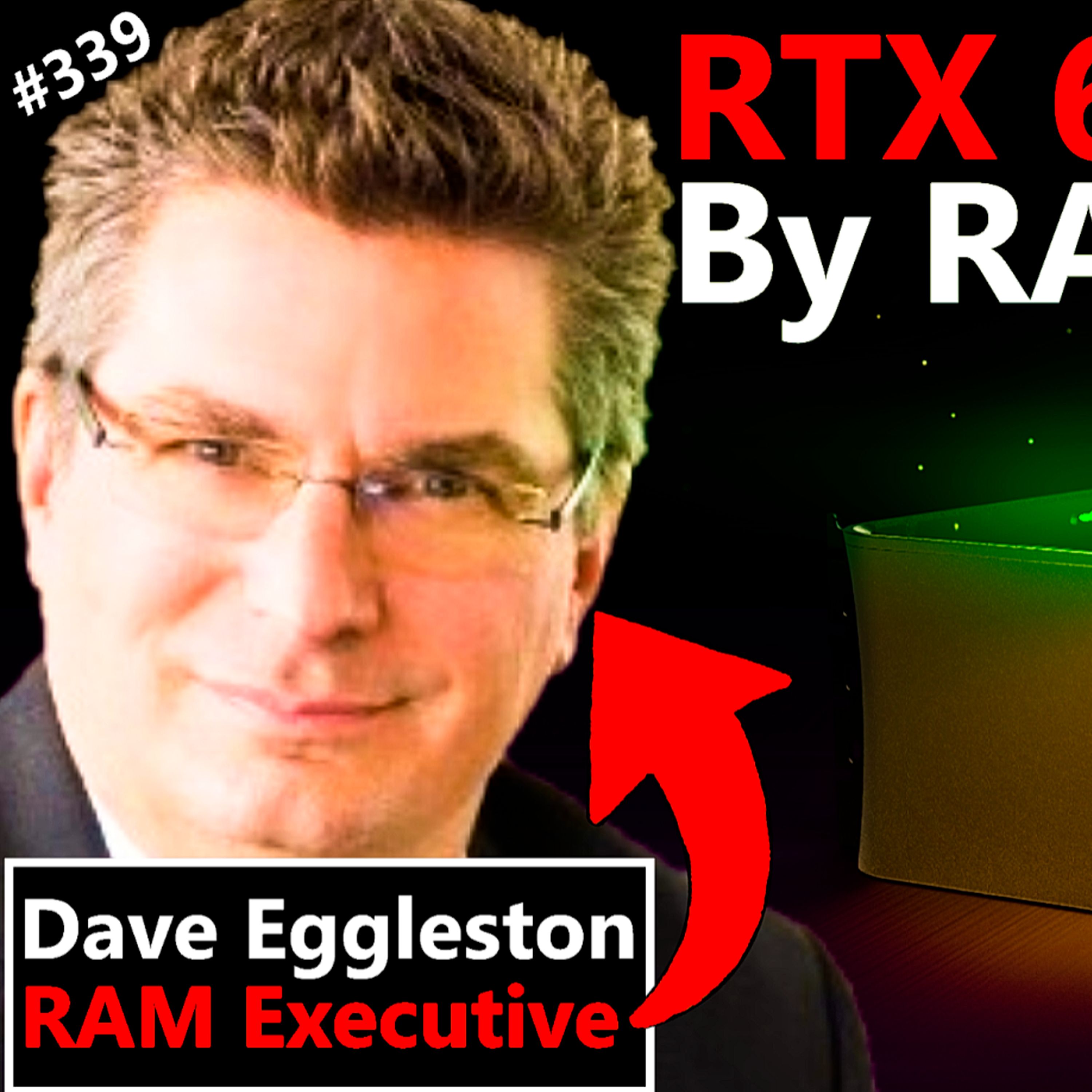 339. PS6 and RTX 6090 Delayed by Shortages? RAM Executive Explains | Dave Eggleston