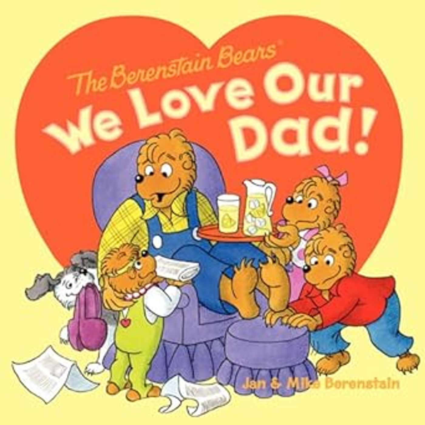 The Berenstain Bears We Love Our Dad!