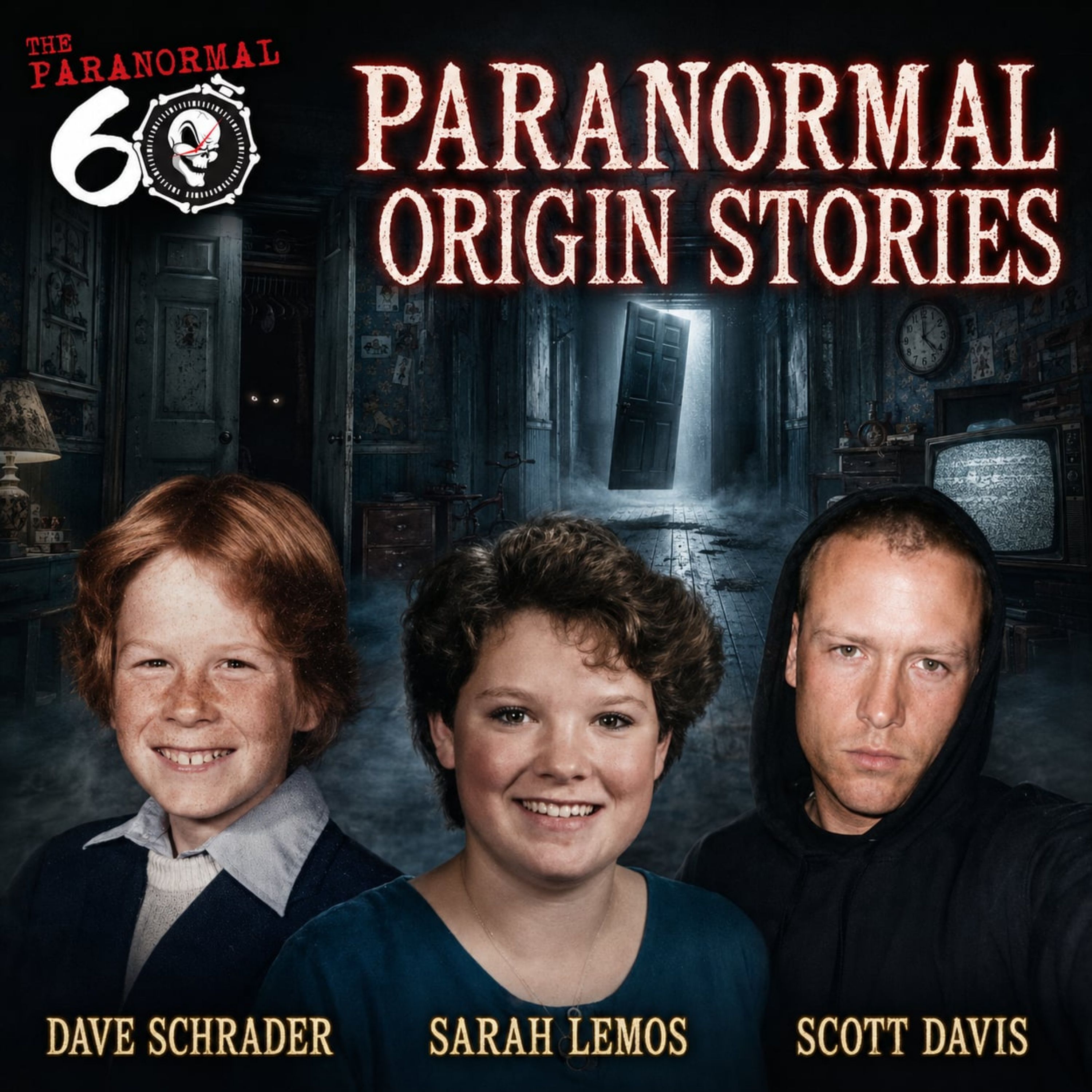Paranormal Origin Stories - The Paranormal 60