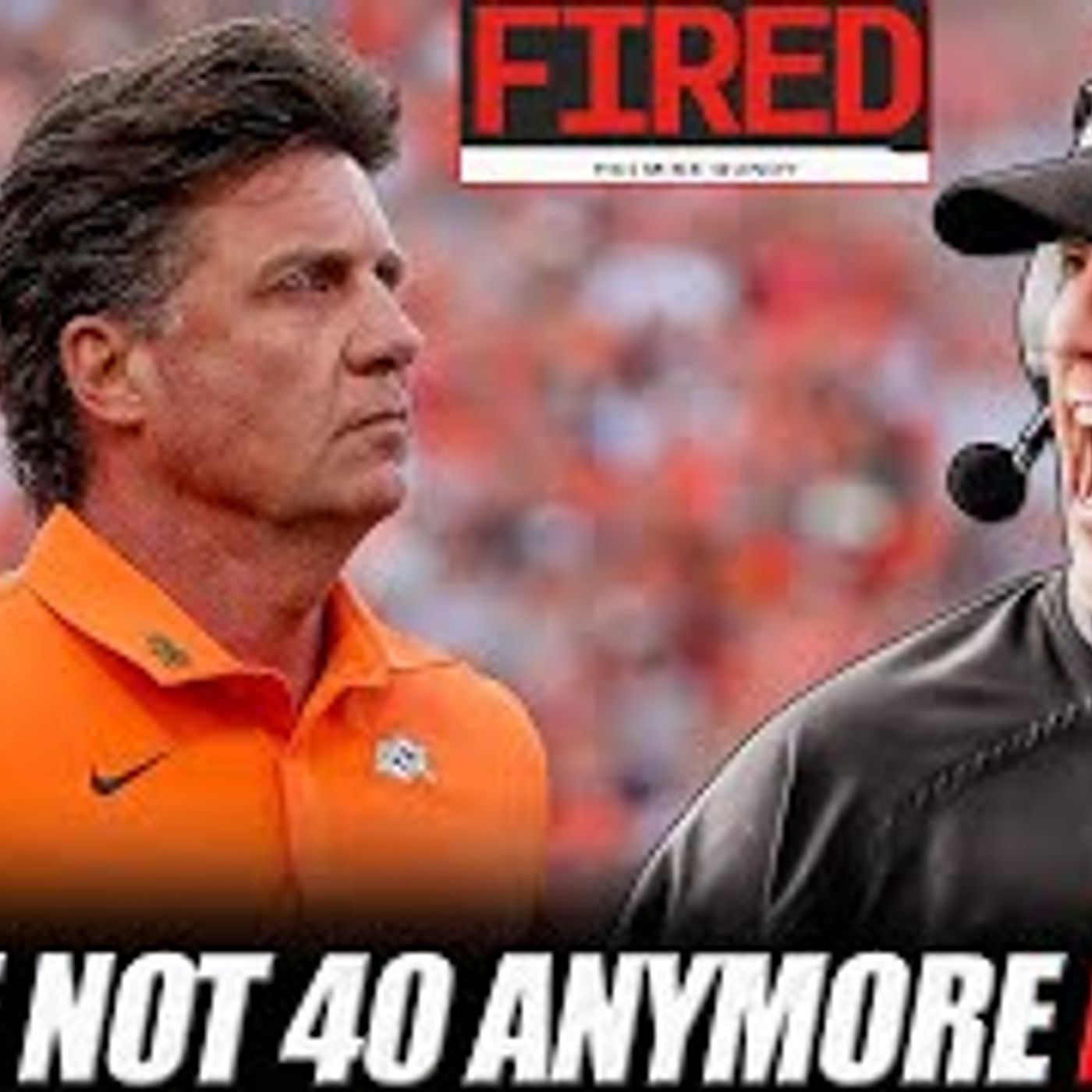 The Coach JB Show With Big Smitty | Mike Gundy FIRED By Oklahoma State: You're Not 40 Anymore B**CH!