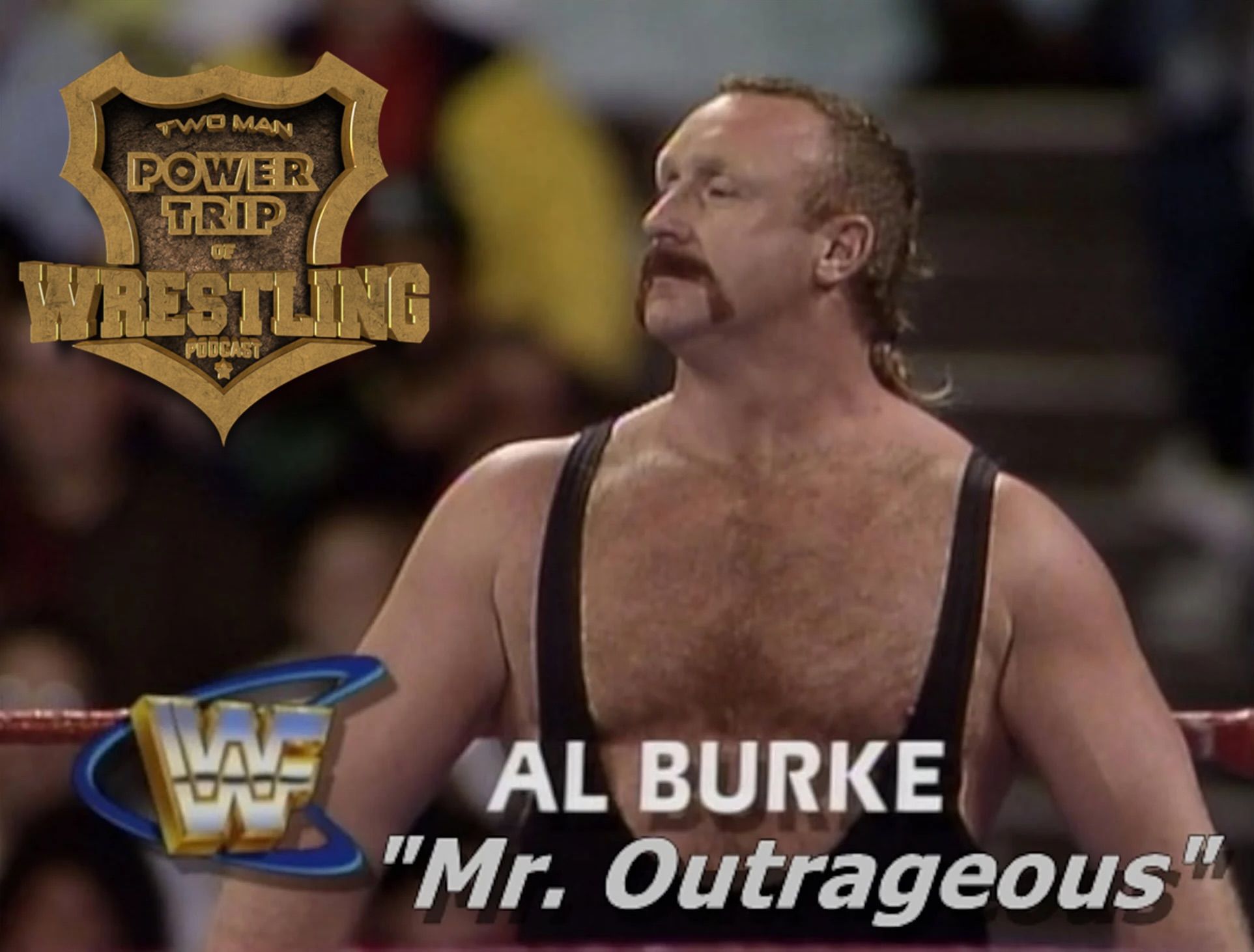 TMPToW: Mr. Outrageous Al Burke