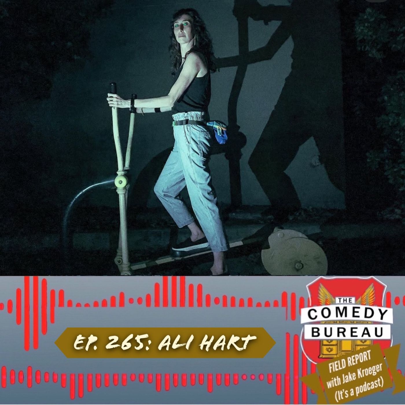 Ep. 265: Ali Hart & Producing Comedy as Agent of Change(?)