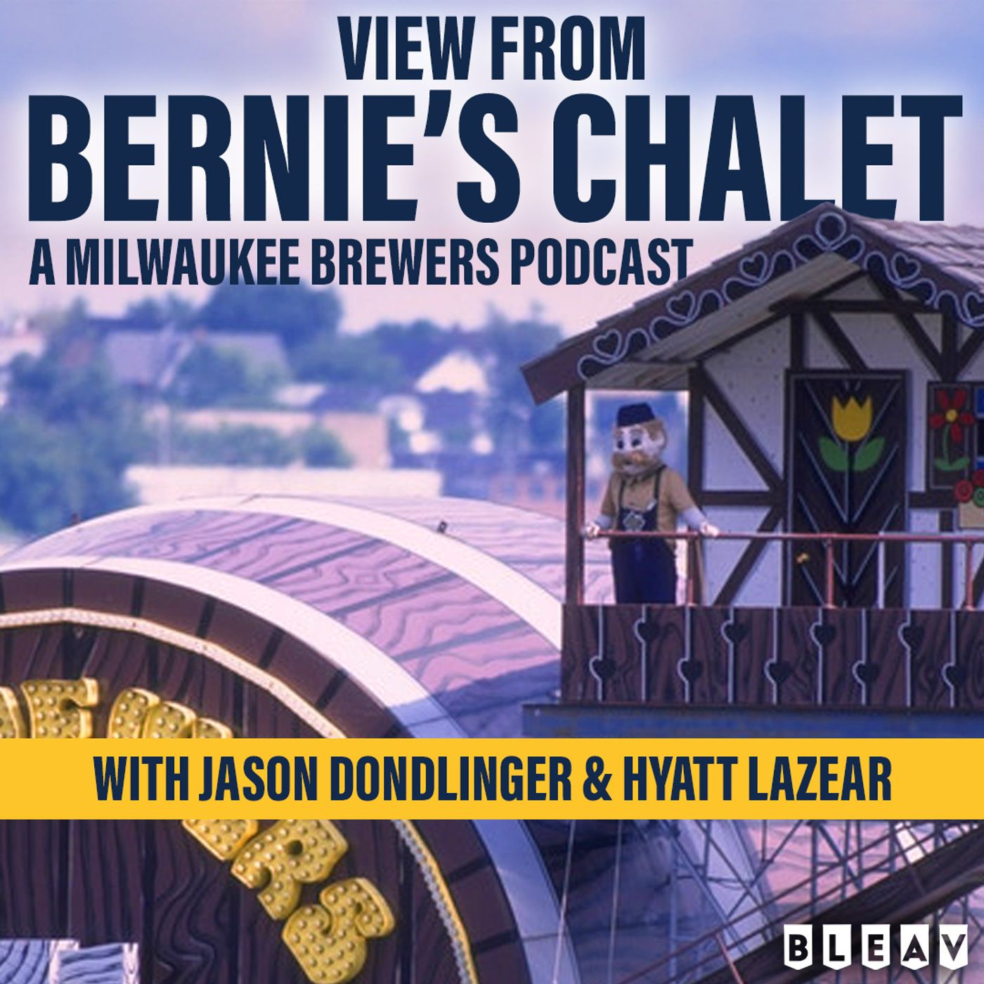 View From Bernie's Chalet (Milwaukee Brewers Podcast)