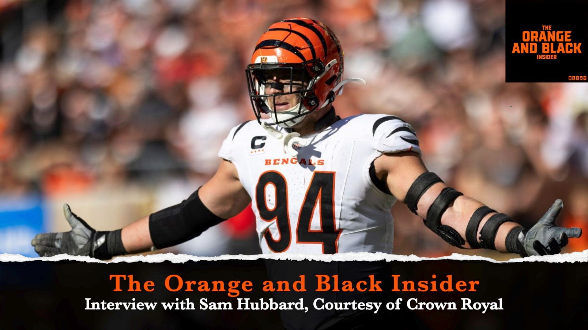 Interview with Sam Hubbard, Courtesy of Crown Royal: OBI