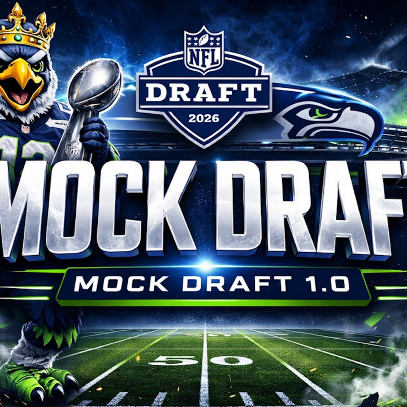 Seahawks 2026 NFL Mock Draft 1.0 | Full Seven Rounds episode artwork