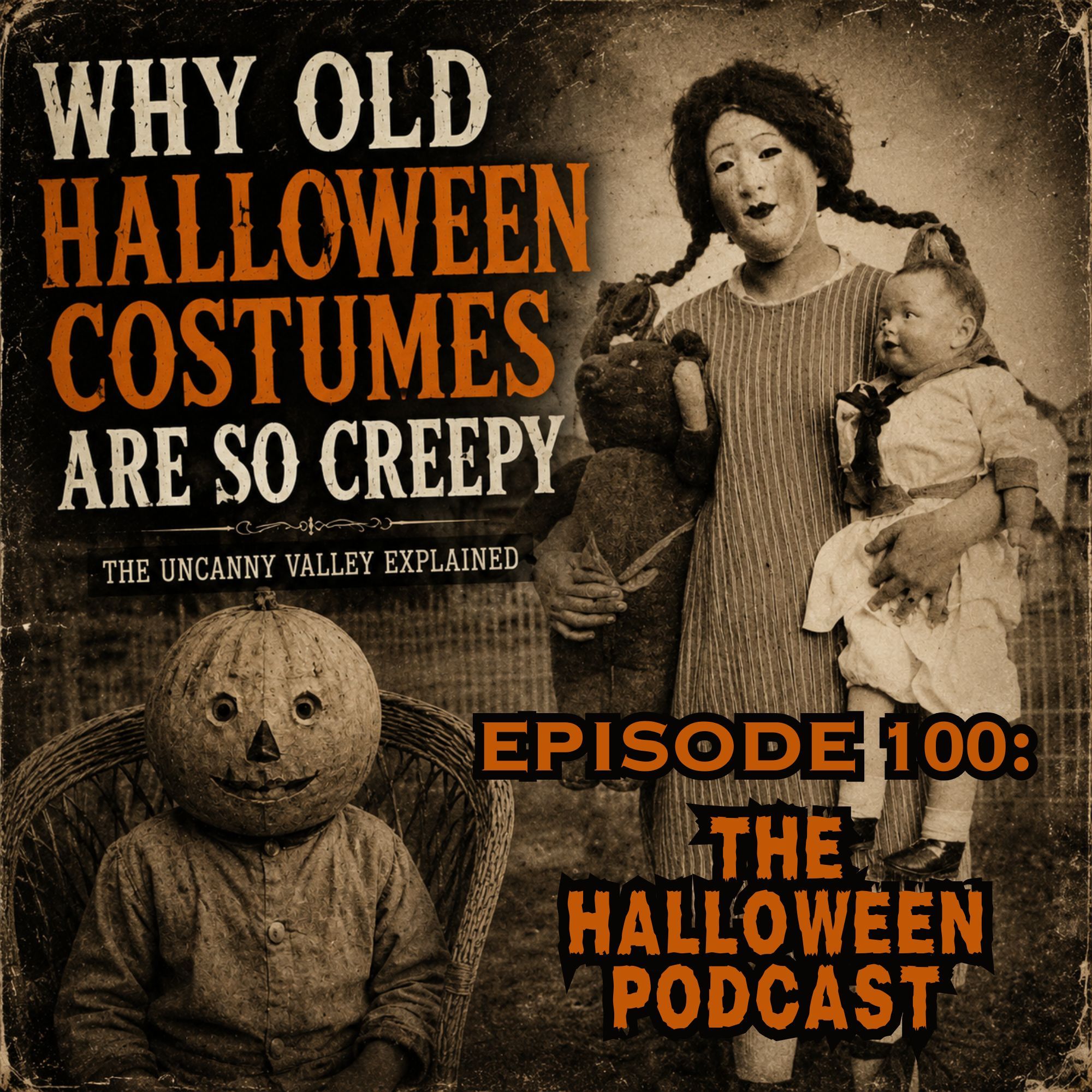 Vintage Halloween Costumes: Why They Still Look Creepy | Ep.100