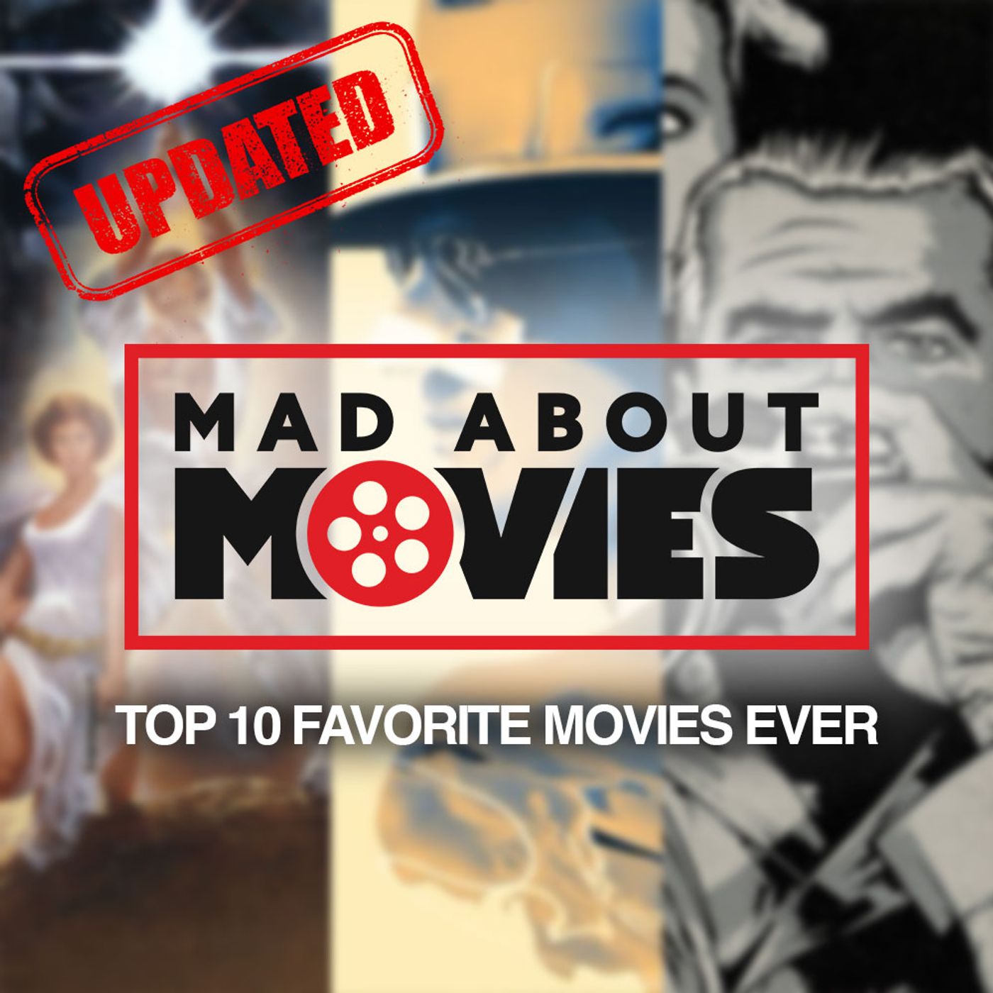 Top 10 Favorite Movies Ever UPDATED episode artwork