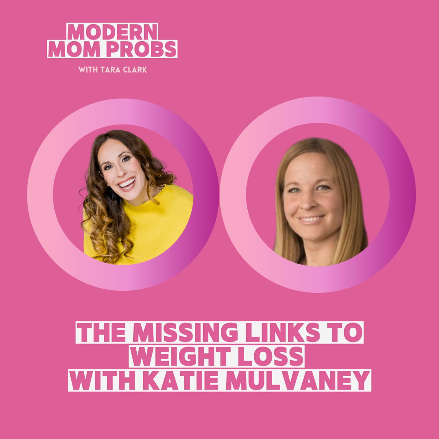 The Missing Links to Weight Loss with Katie Mulvaney