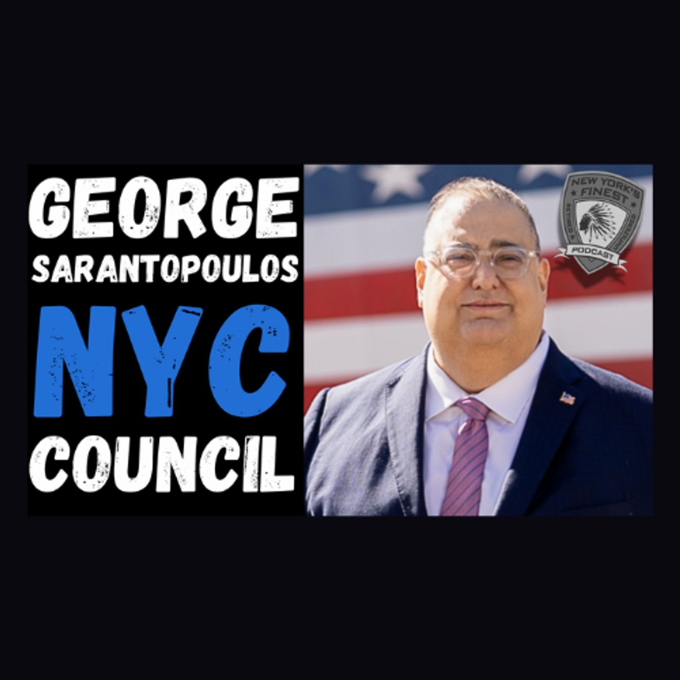 George Sarantopoulos - Republican Nominee  For NYC Council District 47 episode artwork