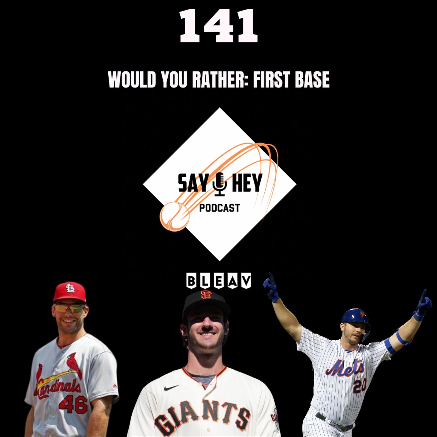 141. Would You Rather: First Base