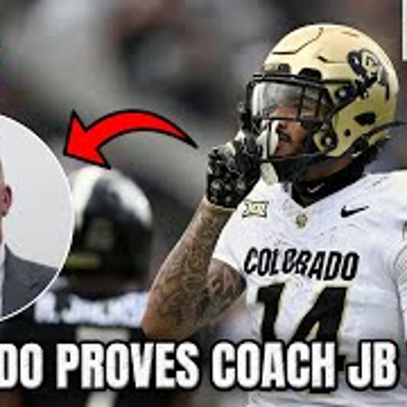 The Coach JB Show With Big Smitty | Does Colorado Proves JB Wrong?