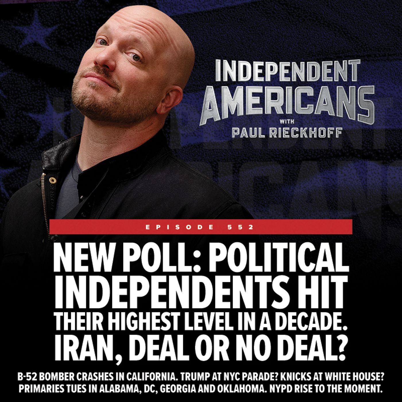 New Poll: Political Independents Hit Their Highest Level In A Decade. Iran, Deal Or No Deal? episode artwork
