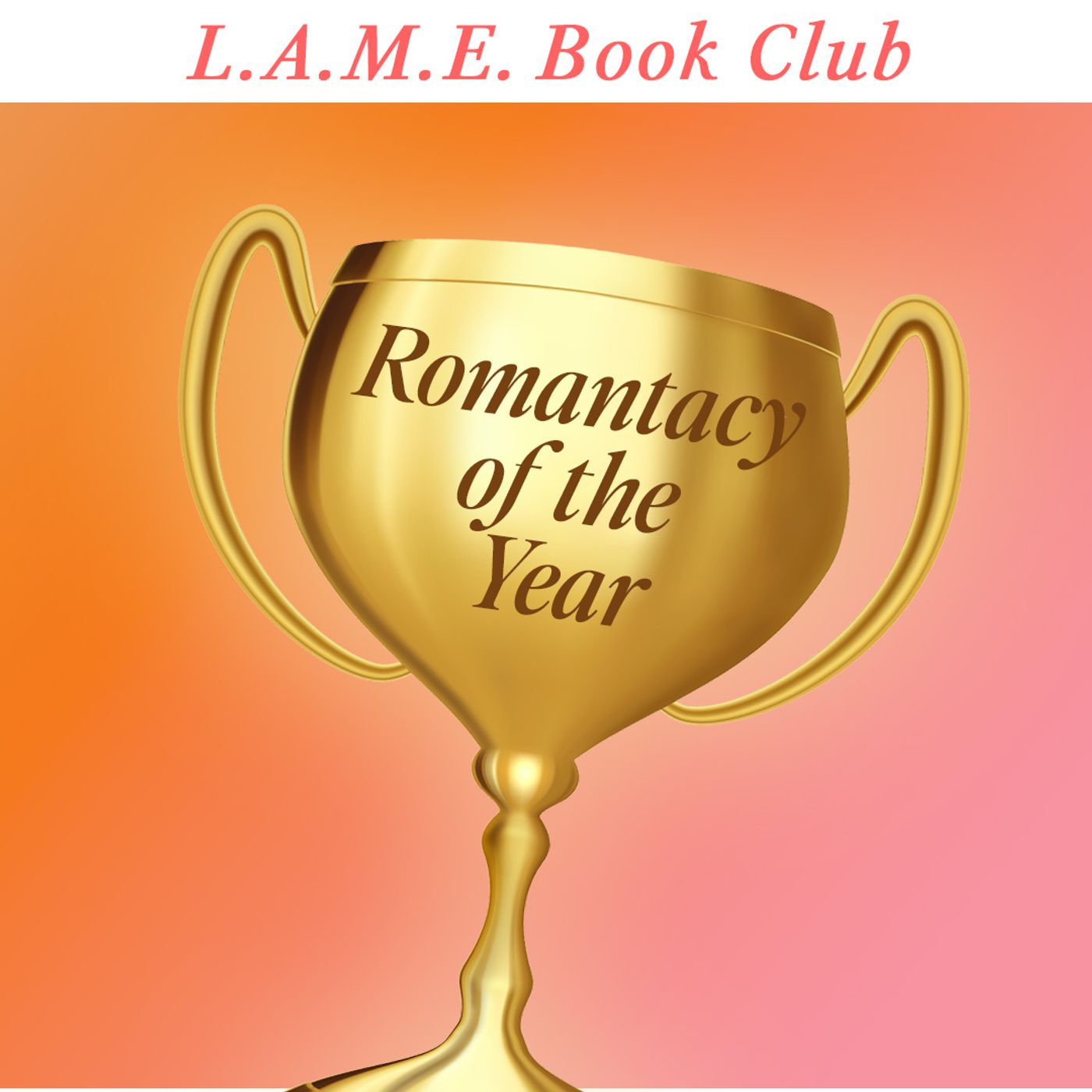 The Only Trophies That Matter | Romanties 2025