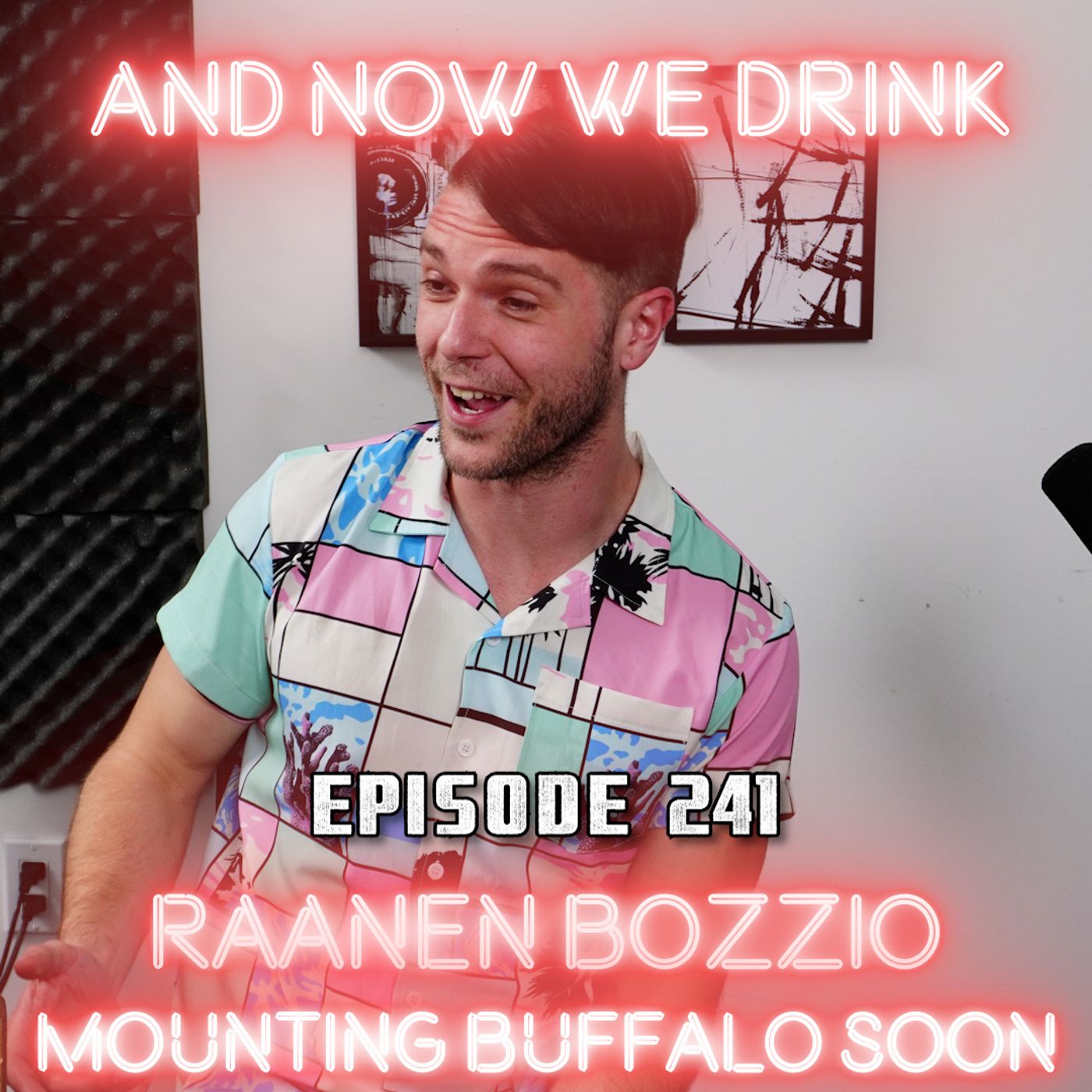 And Now We Drink Episode 241: With Raanen Bozzio episode artwork
