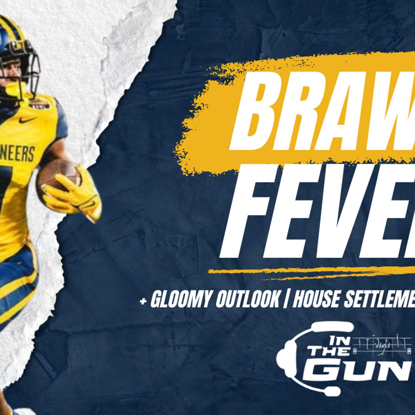 ITG 249: Brawl Fever + Future of College Football ITG 249: Brawl Fever + Future of College Football