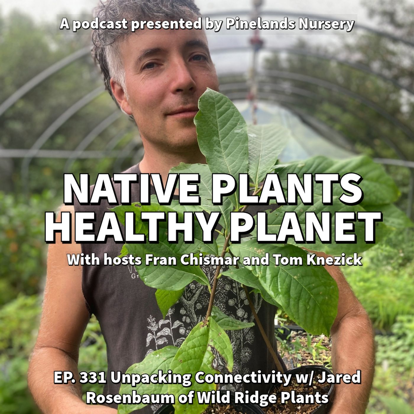 Unpacking Connectivity with Jared Rosenbaum of Wild Ridge Plants episode artwork