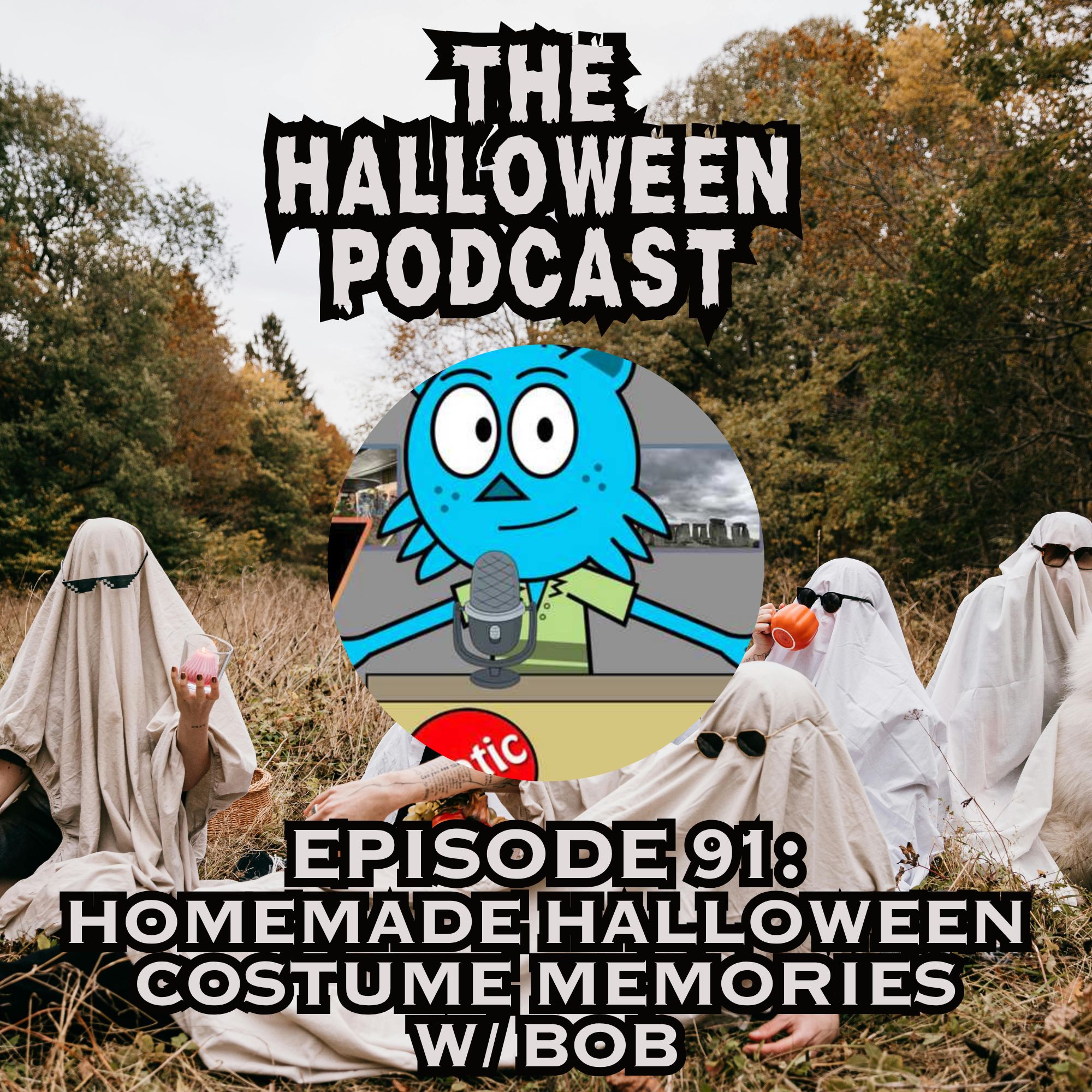 Homemade Halloween Costume Memories W/ Bob | Ep. 91