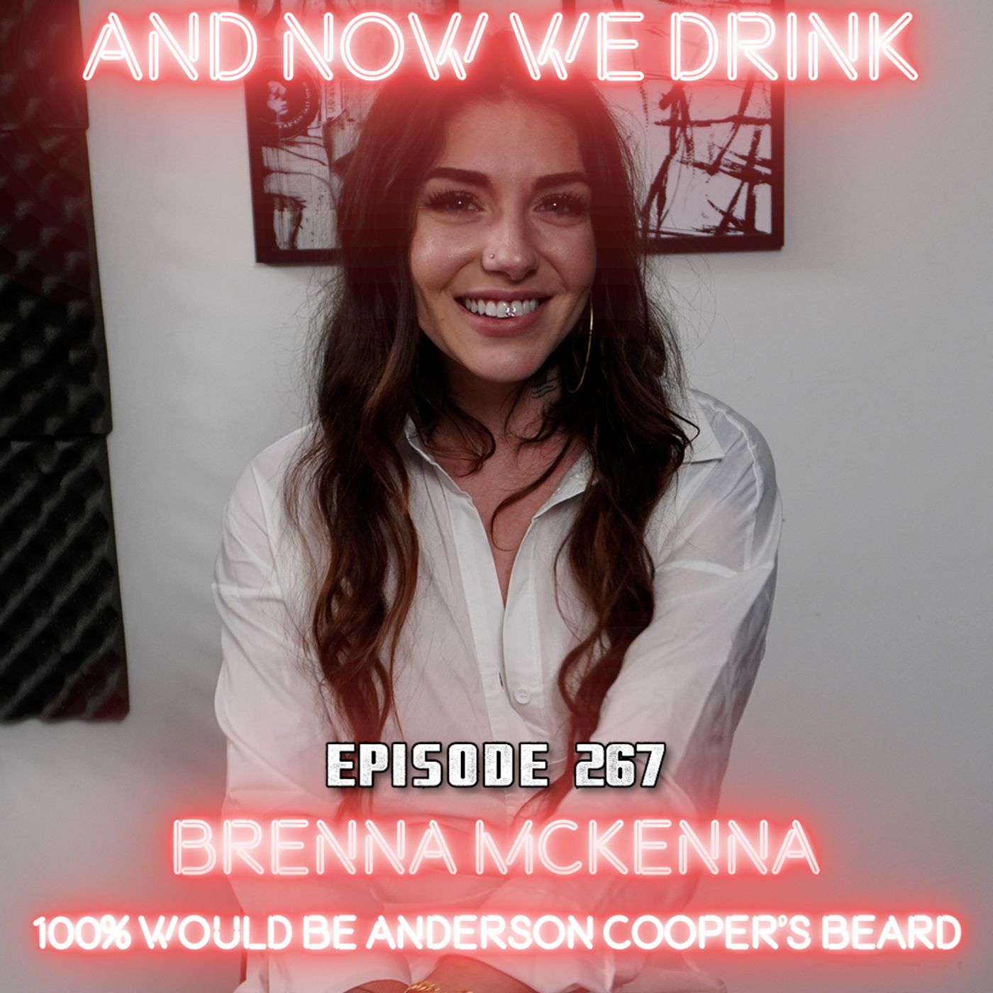 And Now We Drink Episode 267: with Brenna McKenna episode artwork