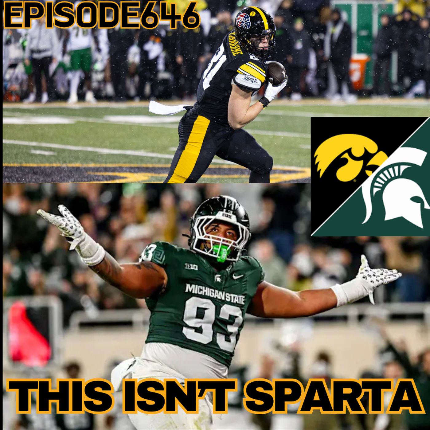 Why Iowa Will Roll The Spartans, The MSU Non-Preview | WUW 646