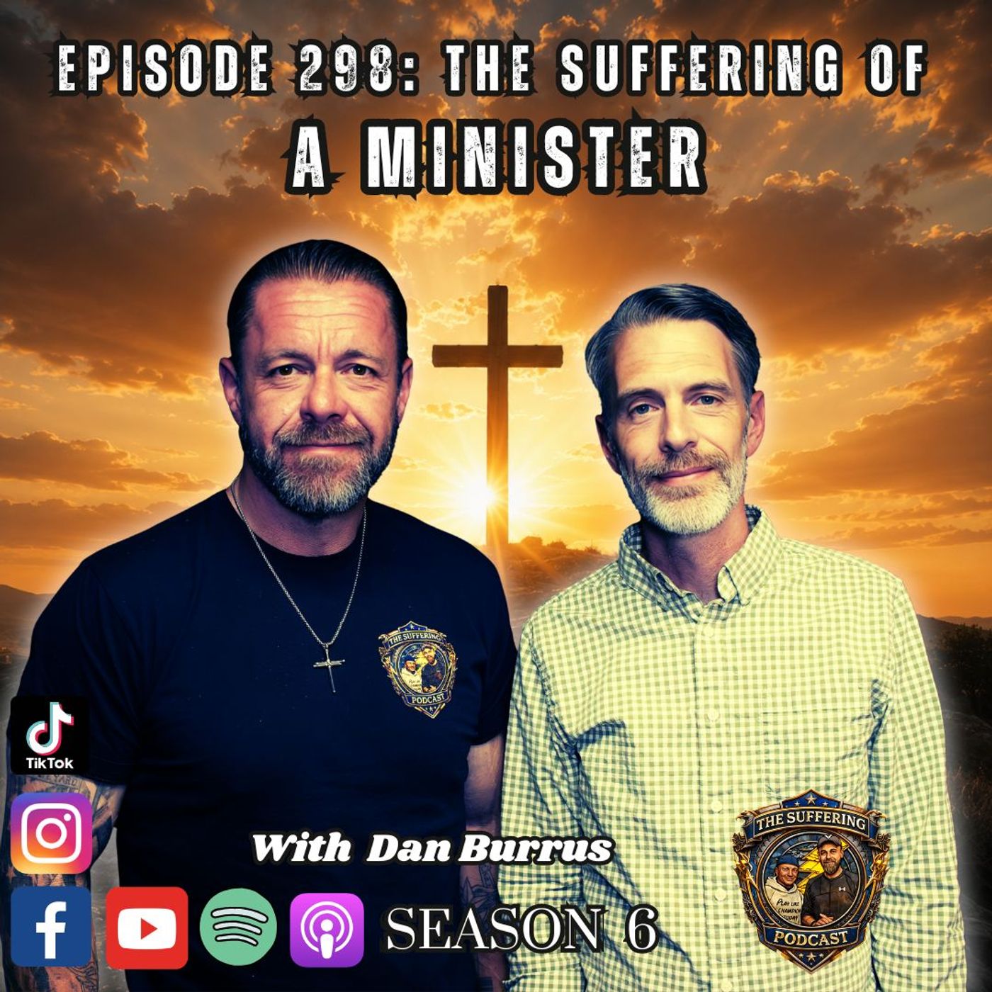 Episode 298: The Suffering of a Minister with Dan Burrus