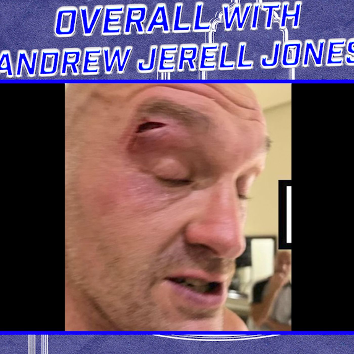 OVERALL with Andrew Jerell Jones