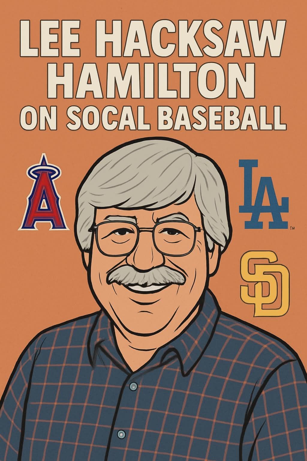 Angels baseball podcast - Featuring Toddfox with Special Guest Lee “Hacksaw” Hamilton