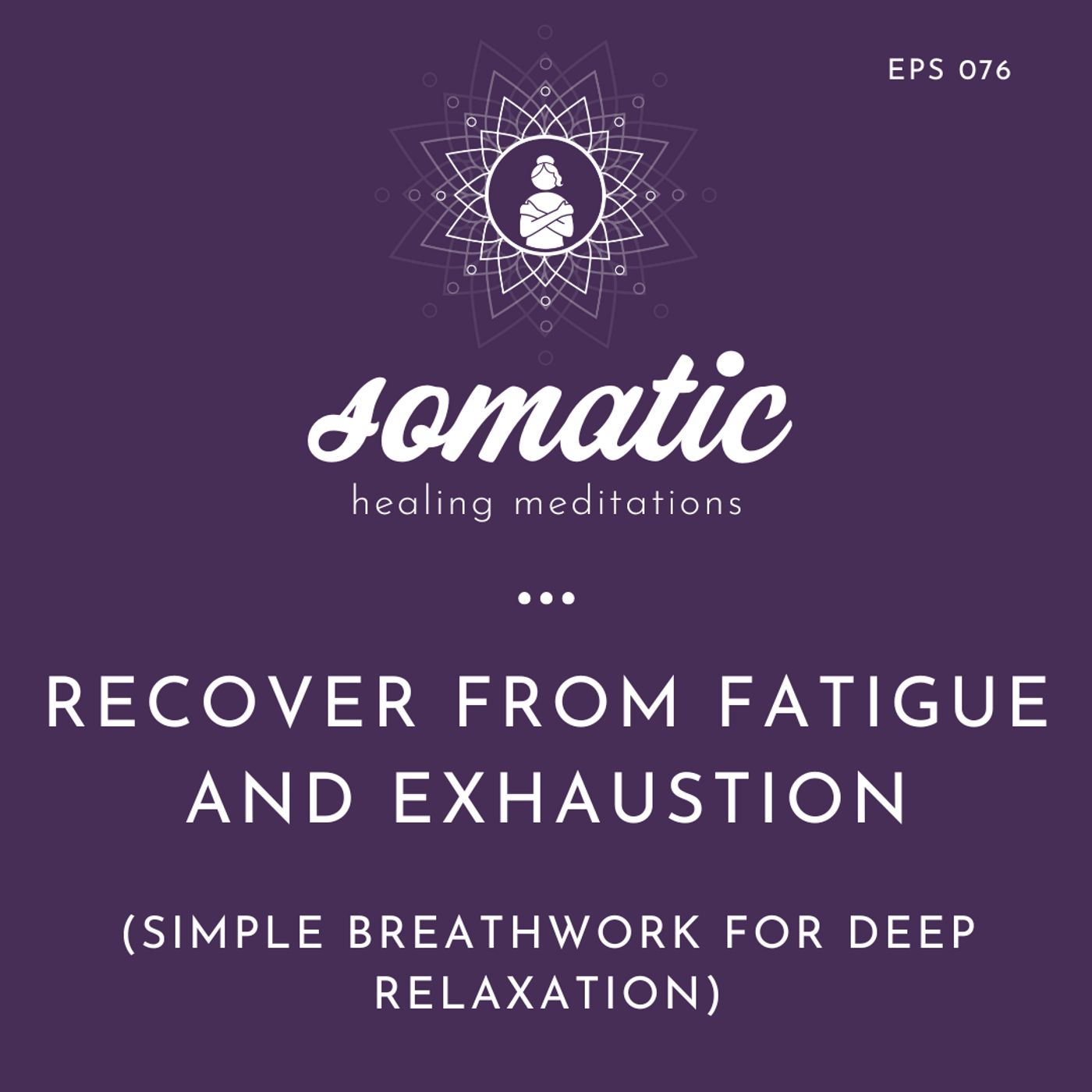 Somatic Healing Meditations
