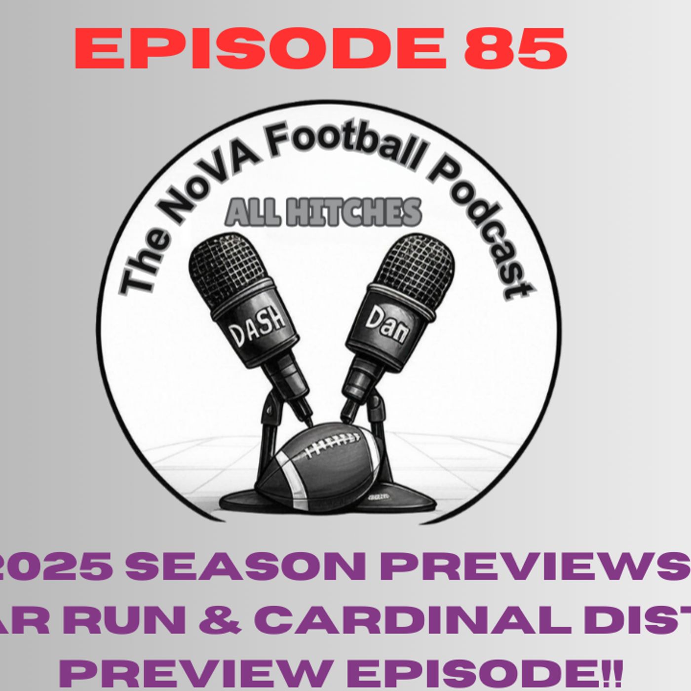 2025 Season Previews - Cedar Run and Cardinal Previews [EP85] - All Hitches: The Nova Football Podcast